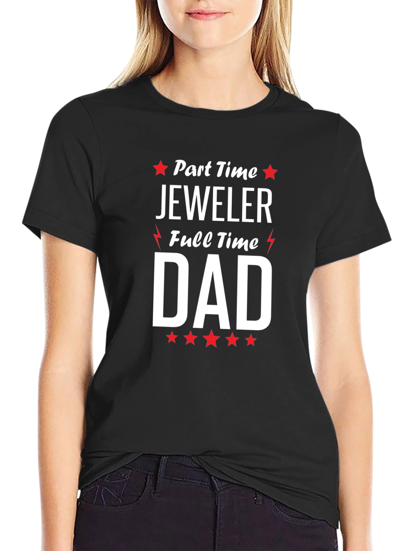 Part Time Jeweler Full Time Dad T-Shirt