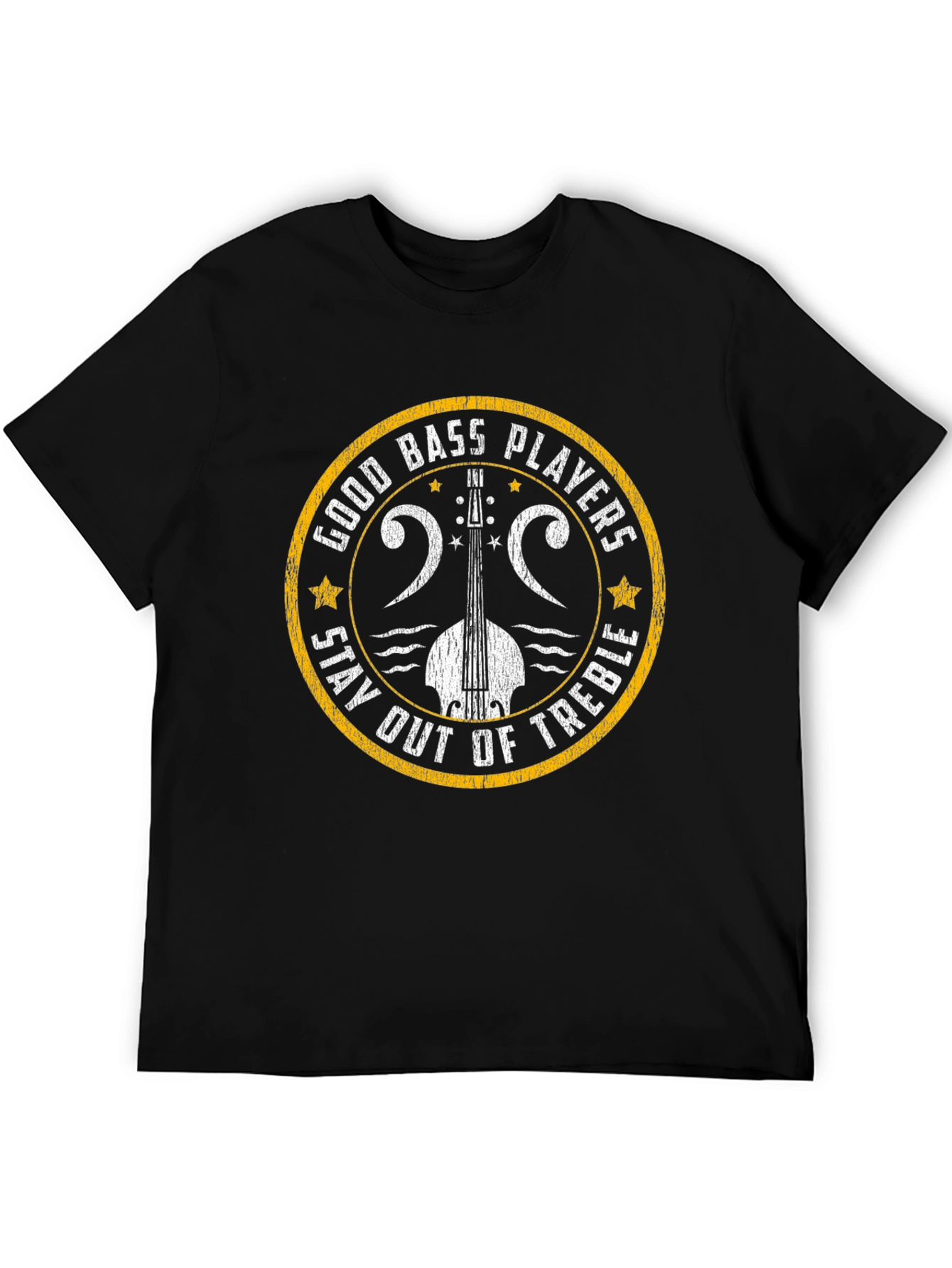 Bass Player Graphic T-Shirt - Stay Out of Treble!