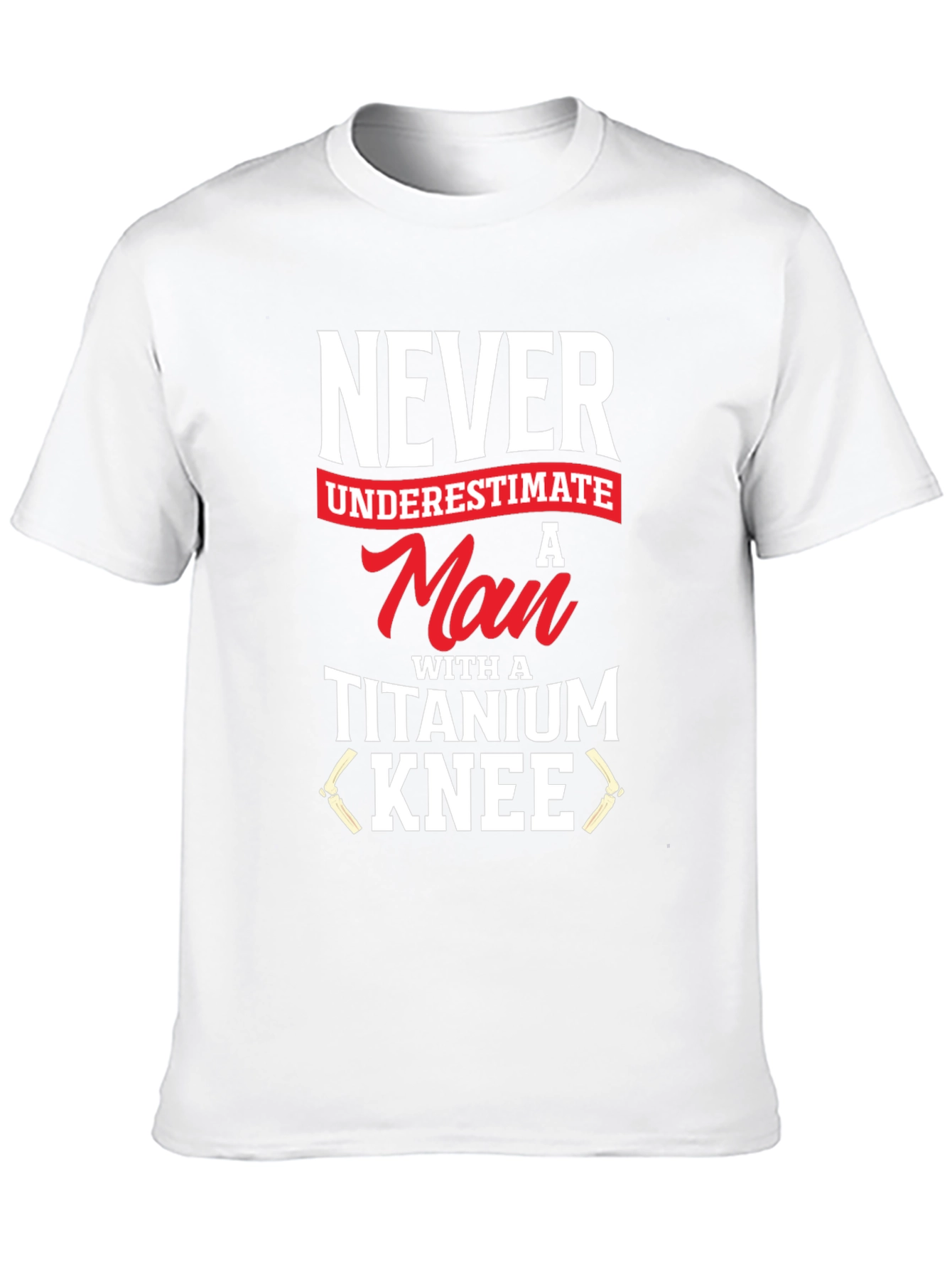 Titanium Knee Mans T-Shirt
