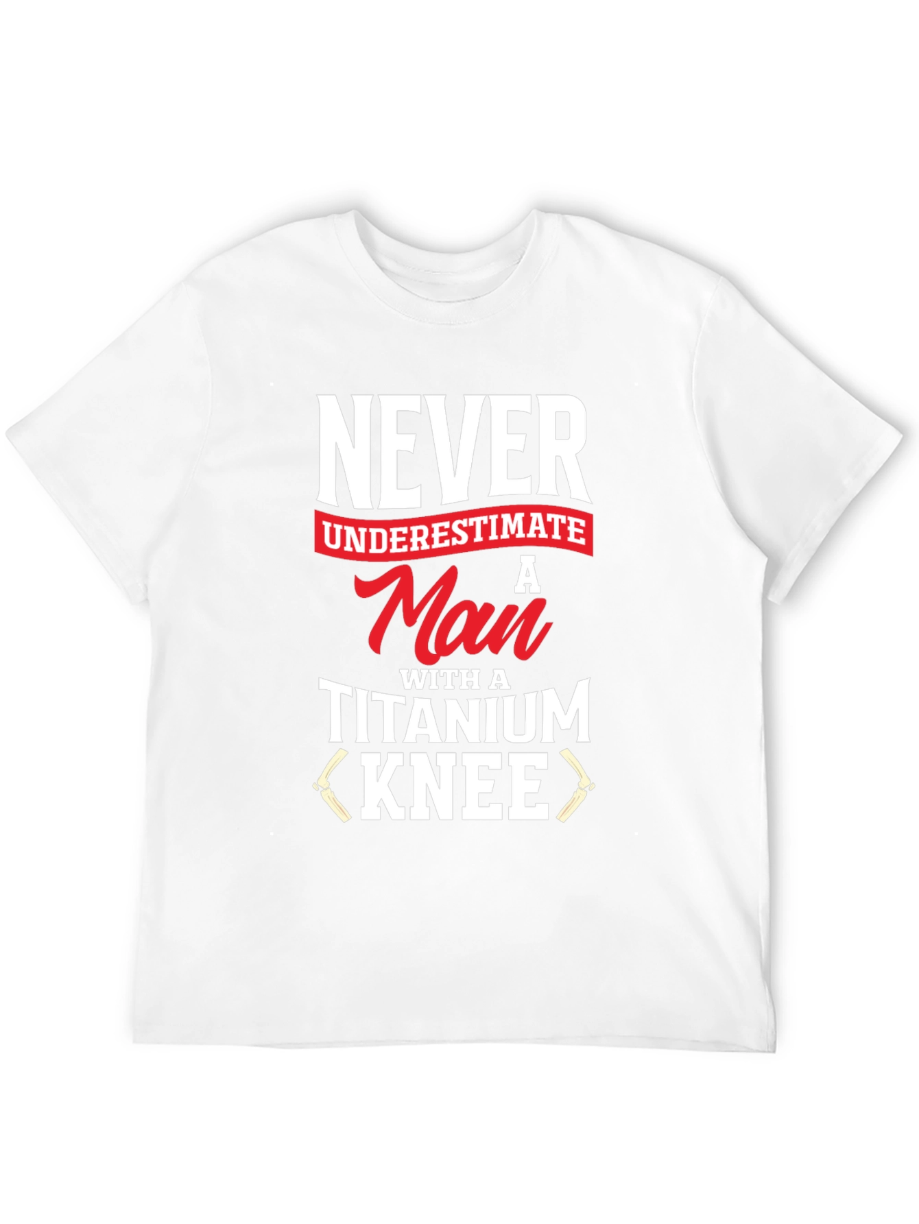 Titanium Knee Mans T-Shirt