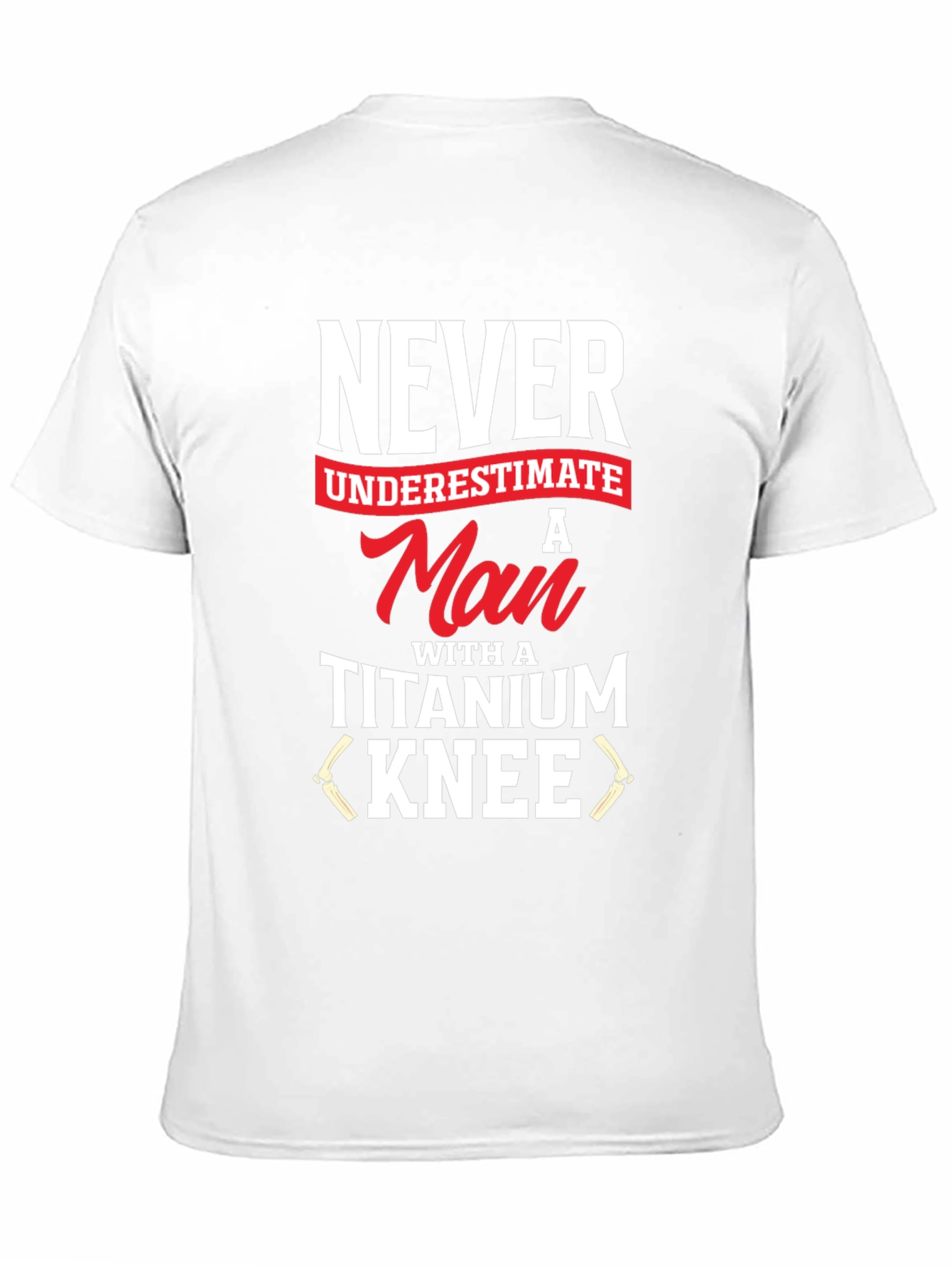 Titanium Knee Mans T-Shirt