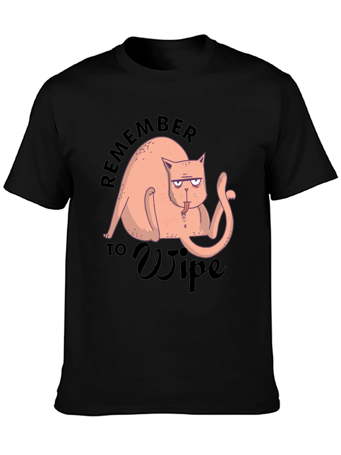 Funny Cat T-Shirt - Remember to Wipe