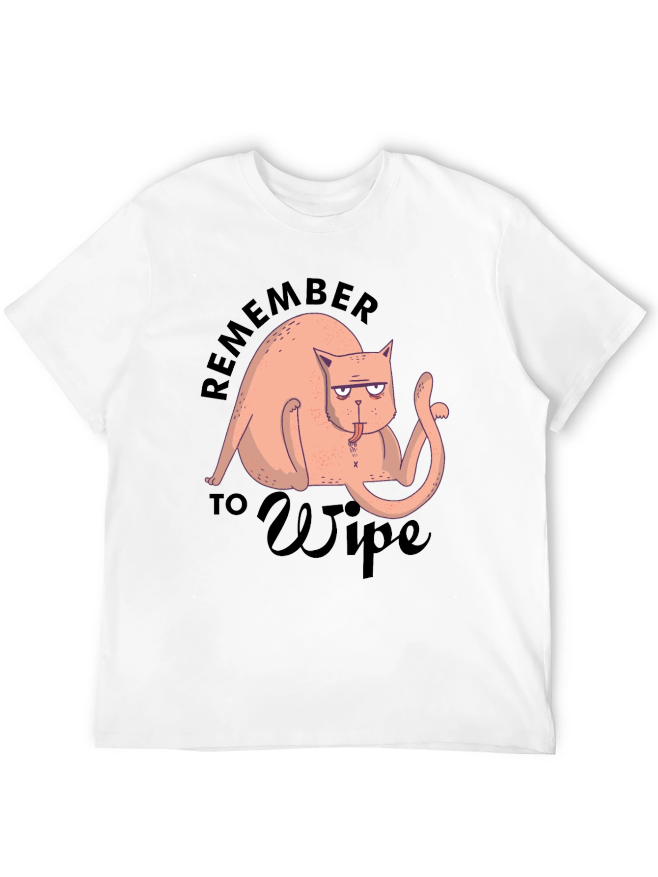 Funny Cat T-Shirt - Remember to Wipe
