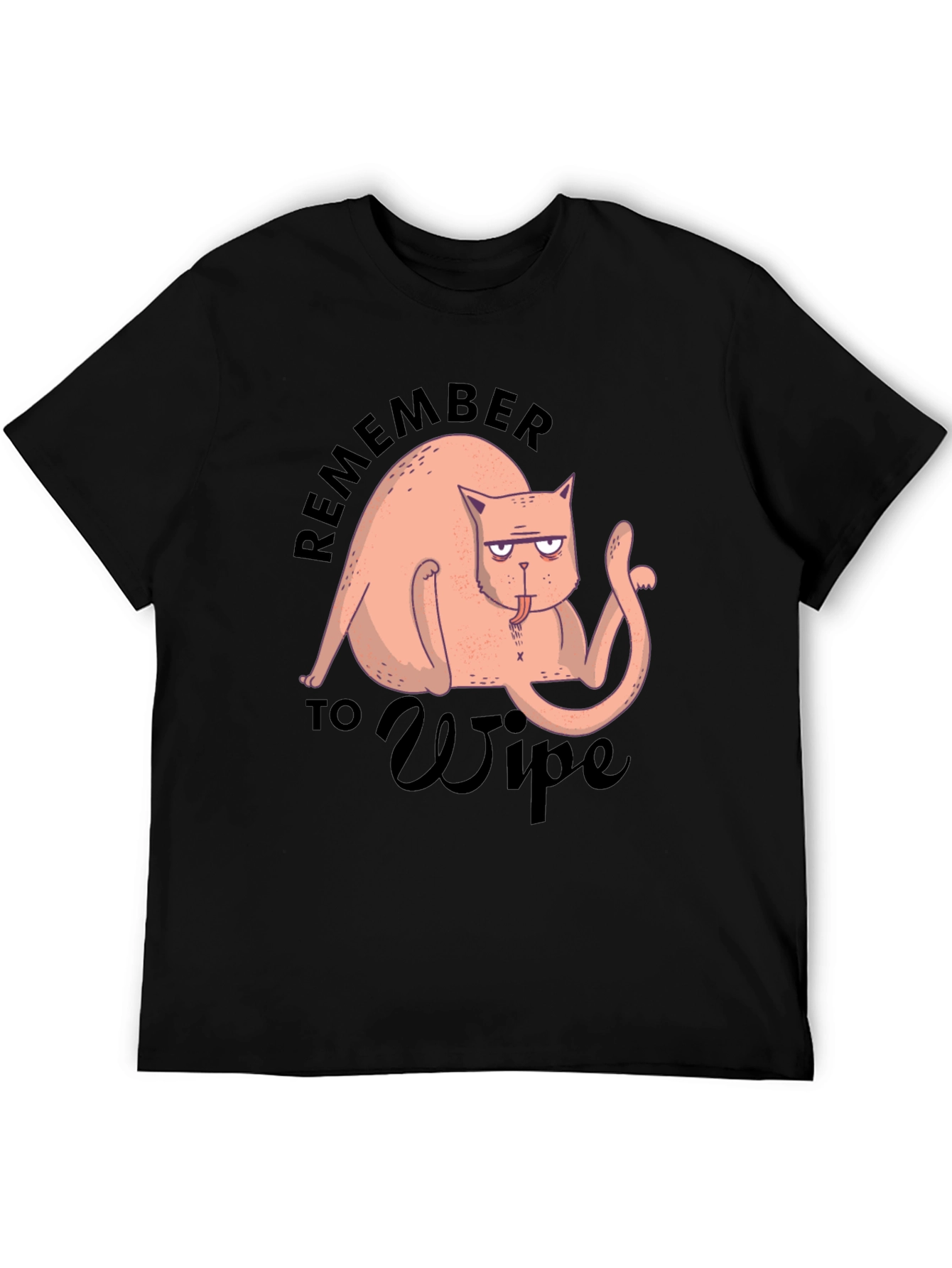 Funny Cat T-Shirt - Remember to Wipe