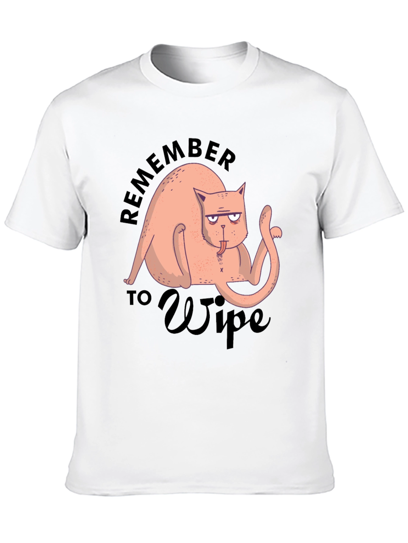 Funny Cat T-Shirt - Remember to Wipe