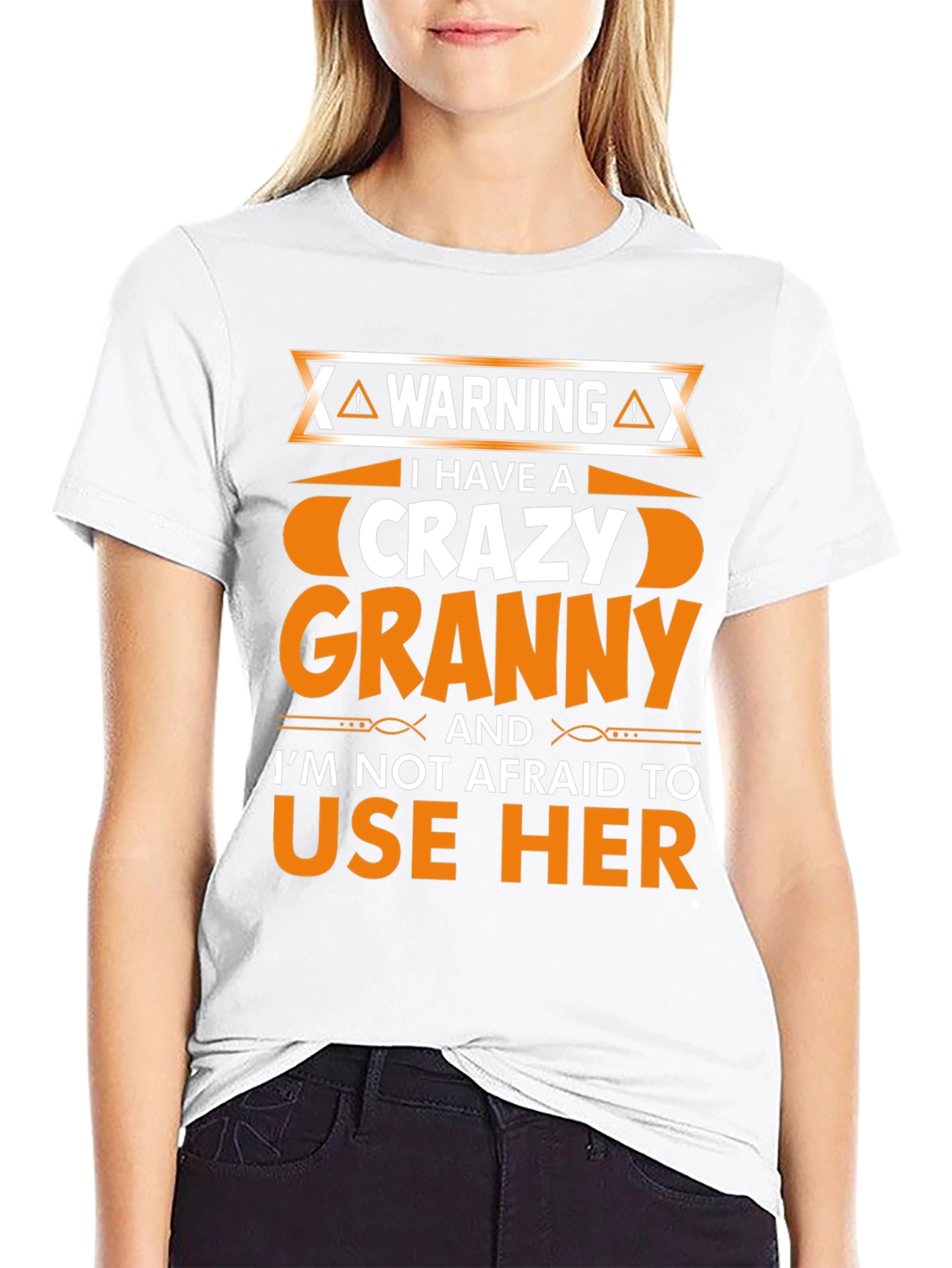 Warning: I Have A Crazy Granny T-Shirt