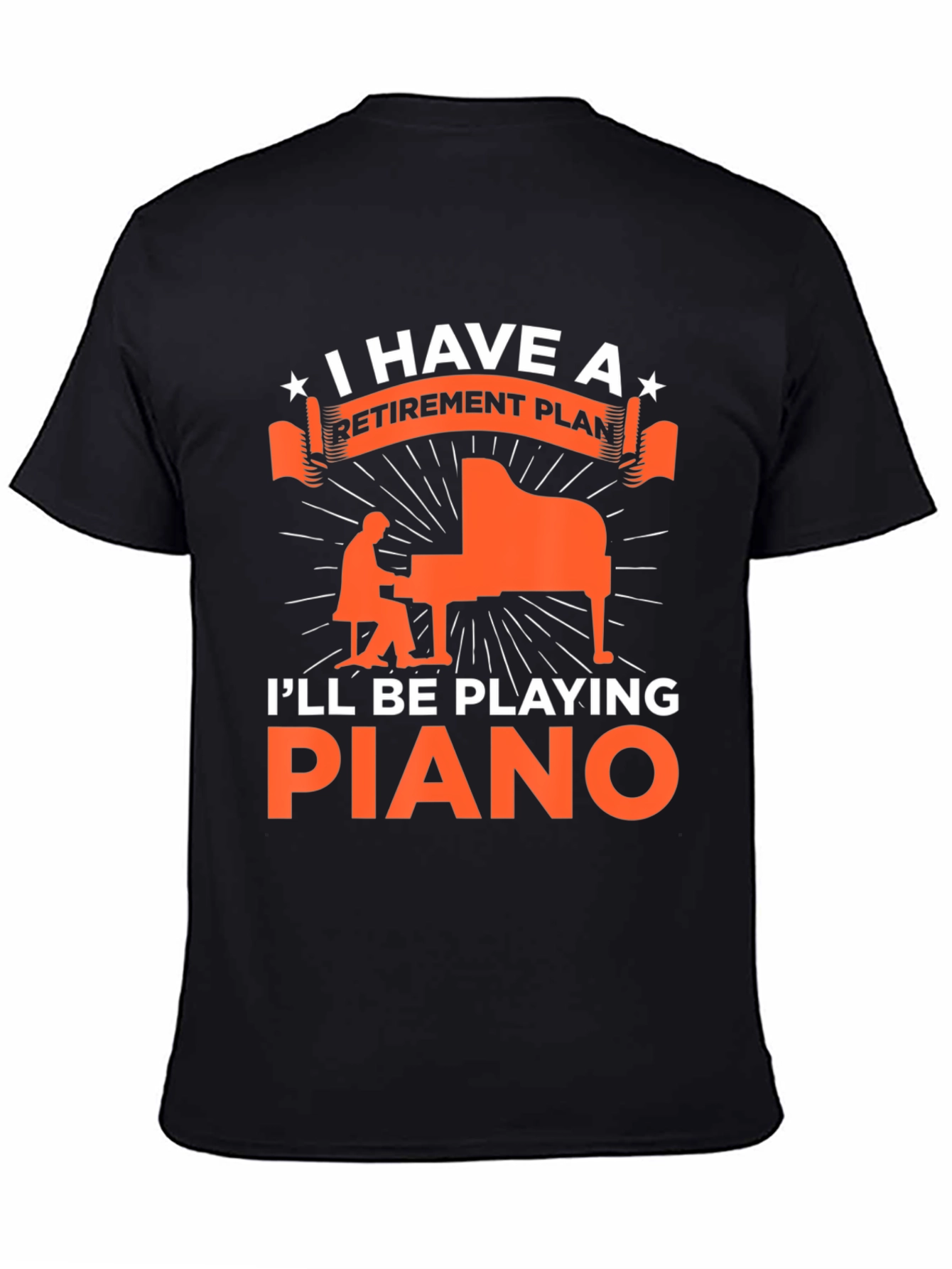 Retirement Plan Piano Player Graphic T-Shirt