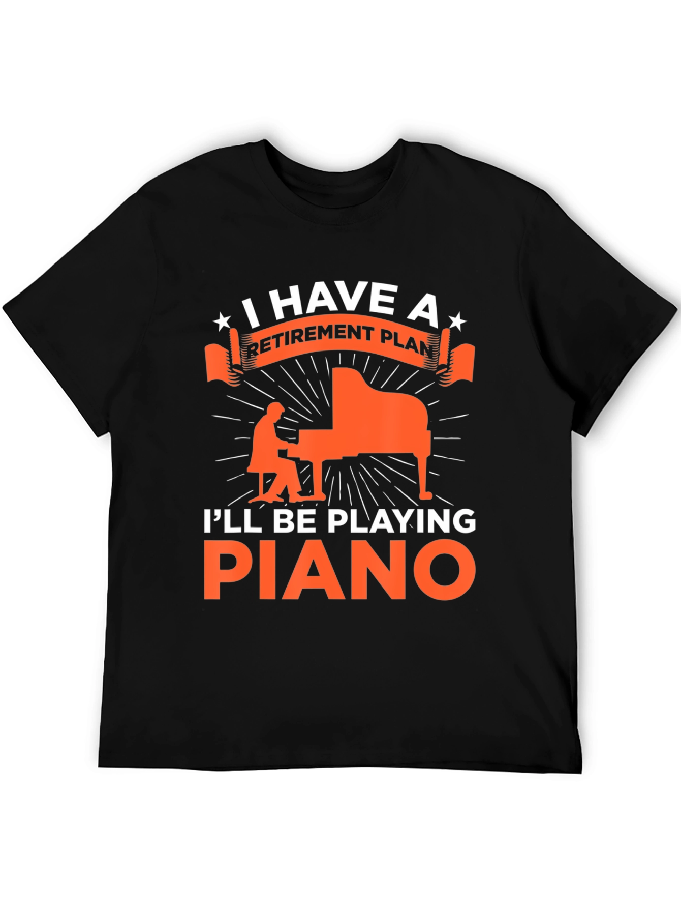 Retirement Plan Piano Player Graphic T-Shirt