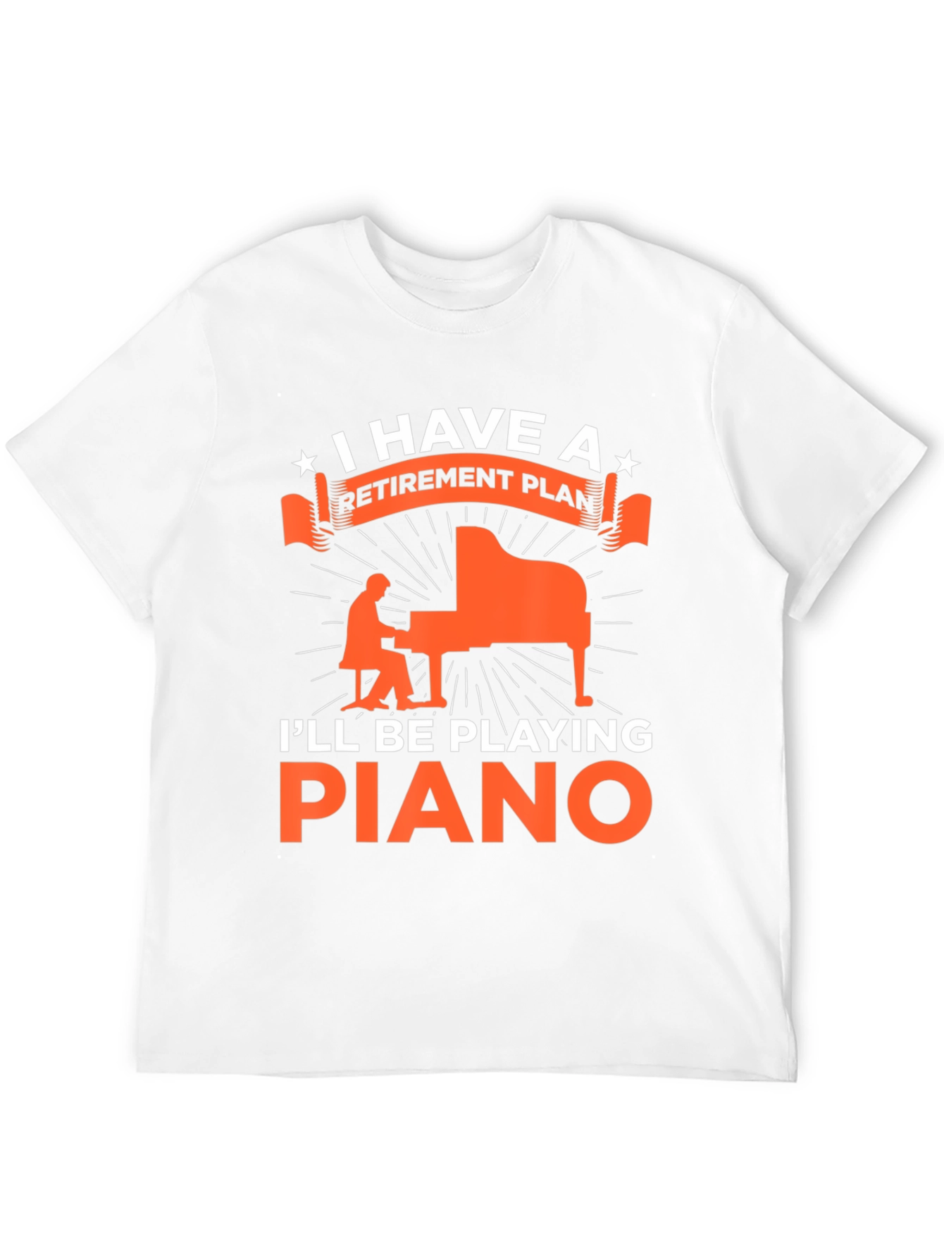 Retirement Plan Piano Player Graphic T-Shirt