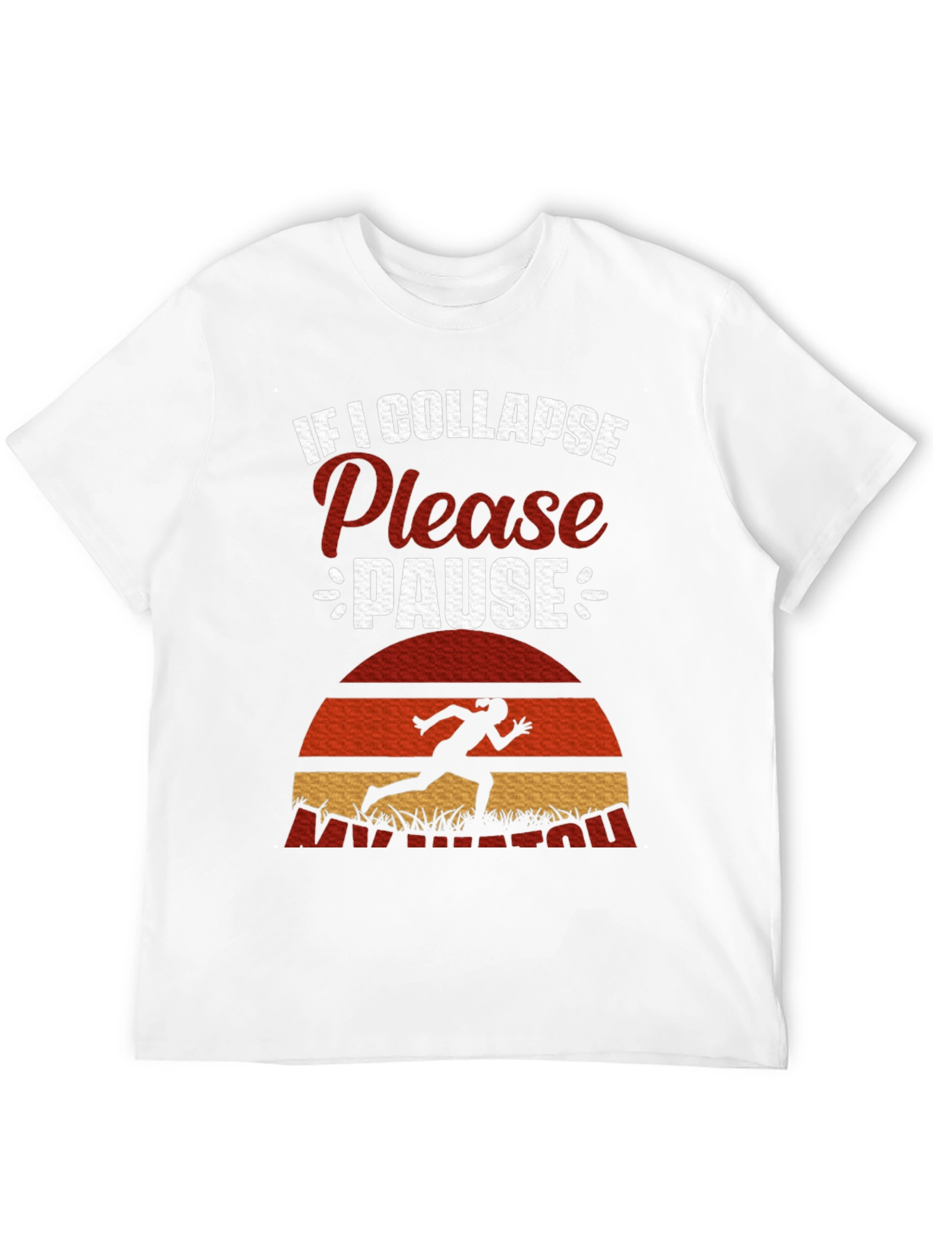 If I Collapse Please Pause Running T-Shirt