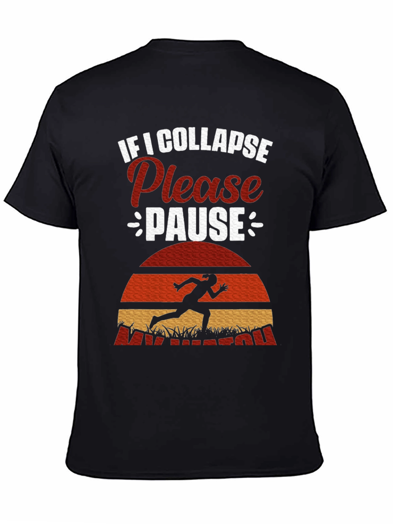 If I Collapse Please Pause Running T-Shirt