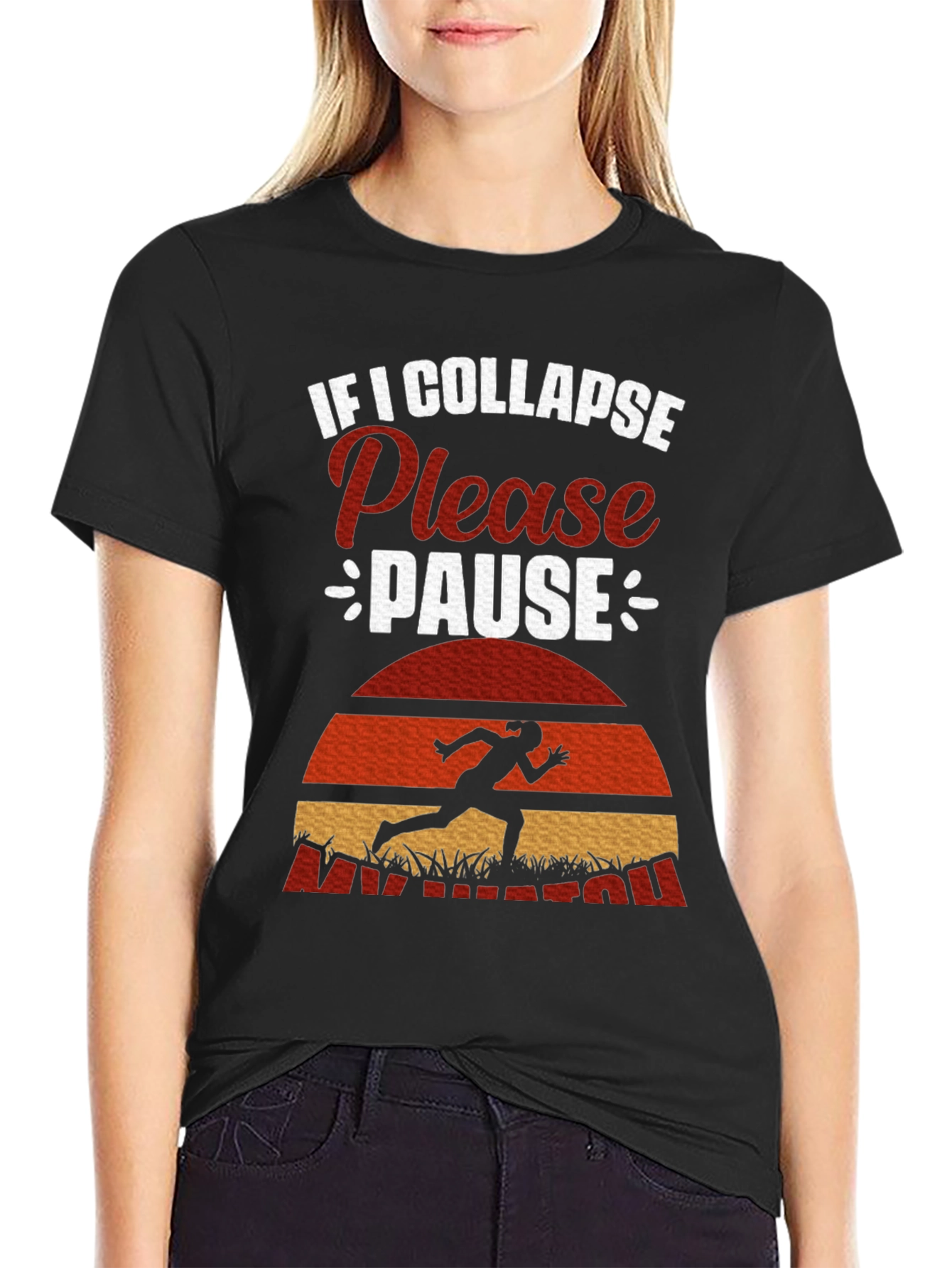 If I Collapse Please Pause Running T-Shirt