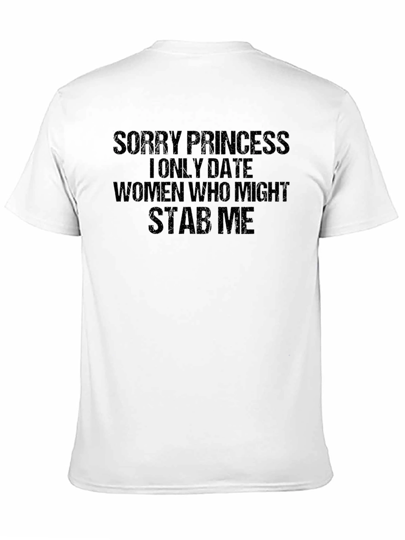 Sorry Princess T-Shirt Funny Graphic Tee