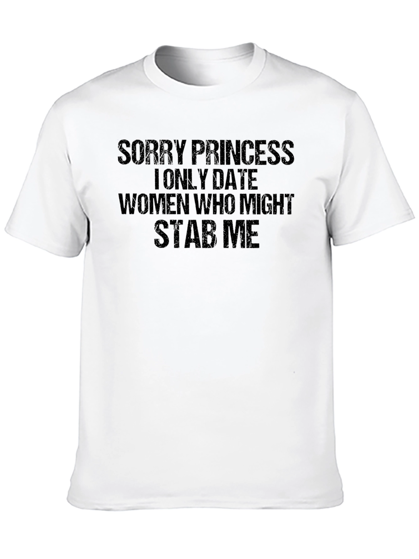 Sorry Princess T-Shirt Funny Graphic Tee