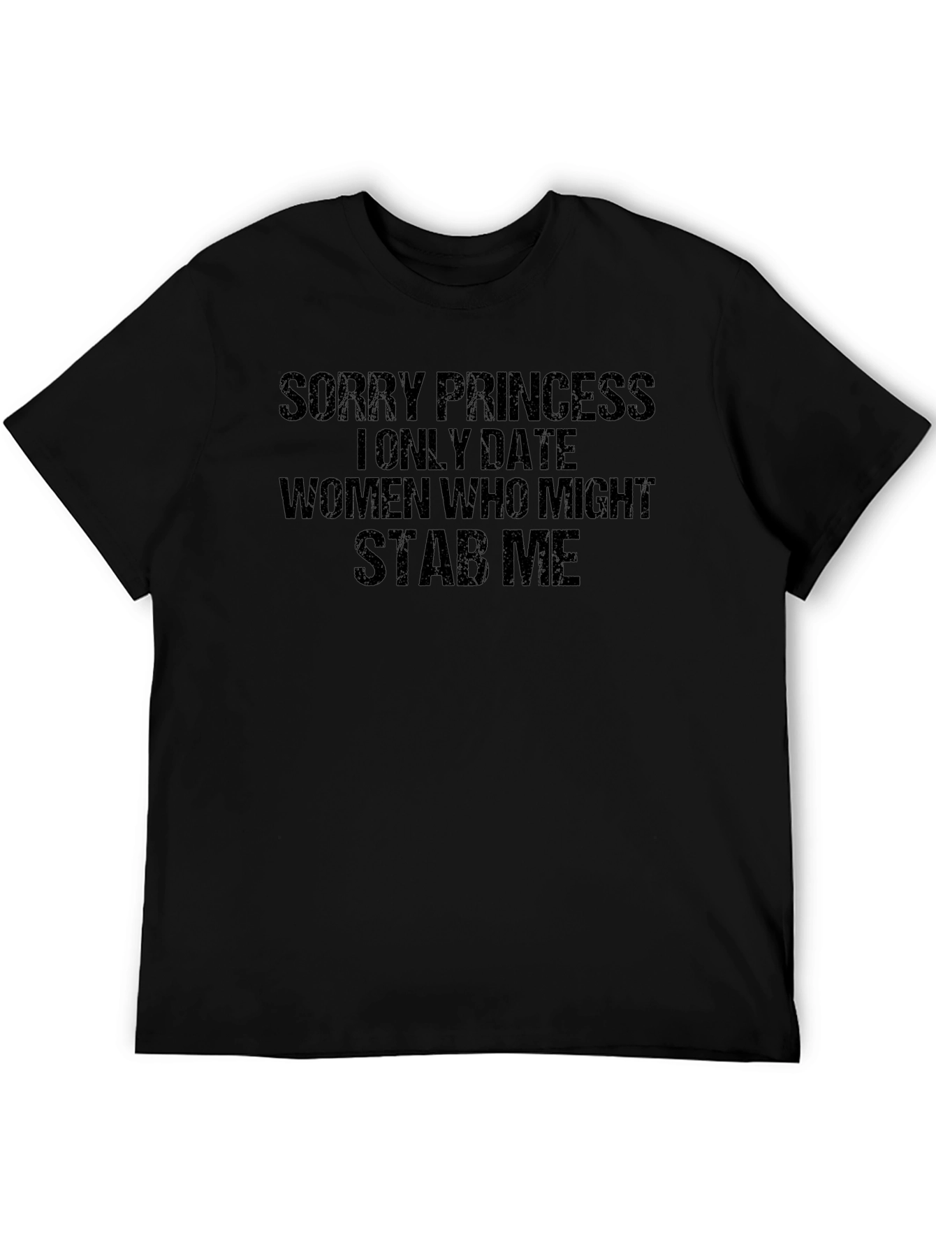 Sorry Princess T-Shirt Funny Graphic Tee