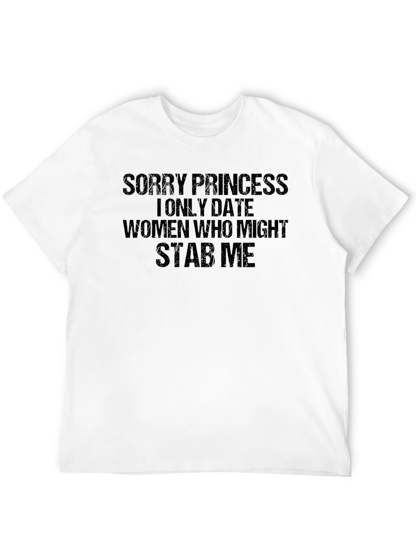 Sorry Princess T-Shirt Funny Graphic Tee