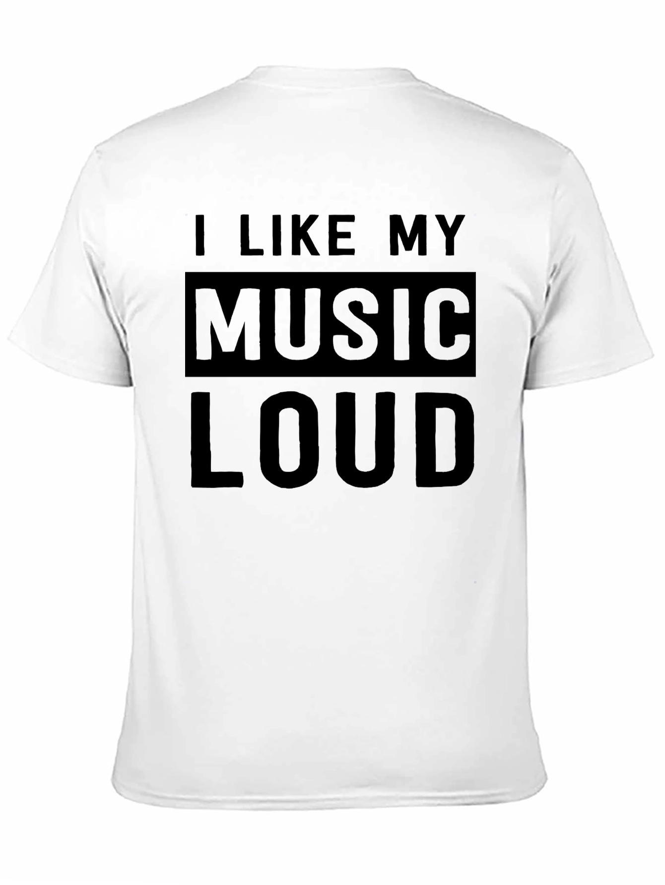 I Like My Music Loud Black T-Shirt