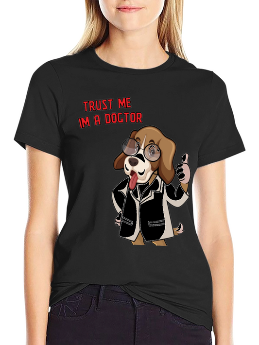Dog Doctor T-Shirt - Trust Me Im a Doctor!