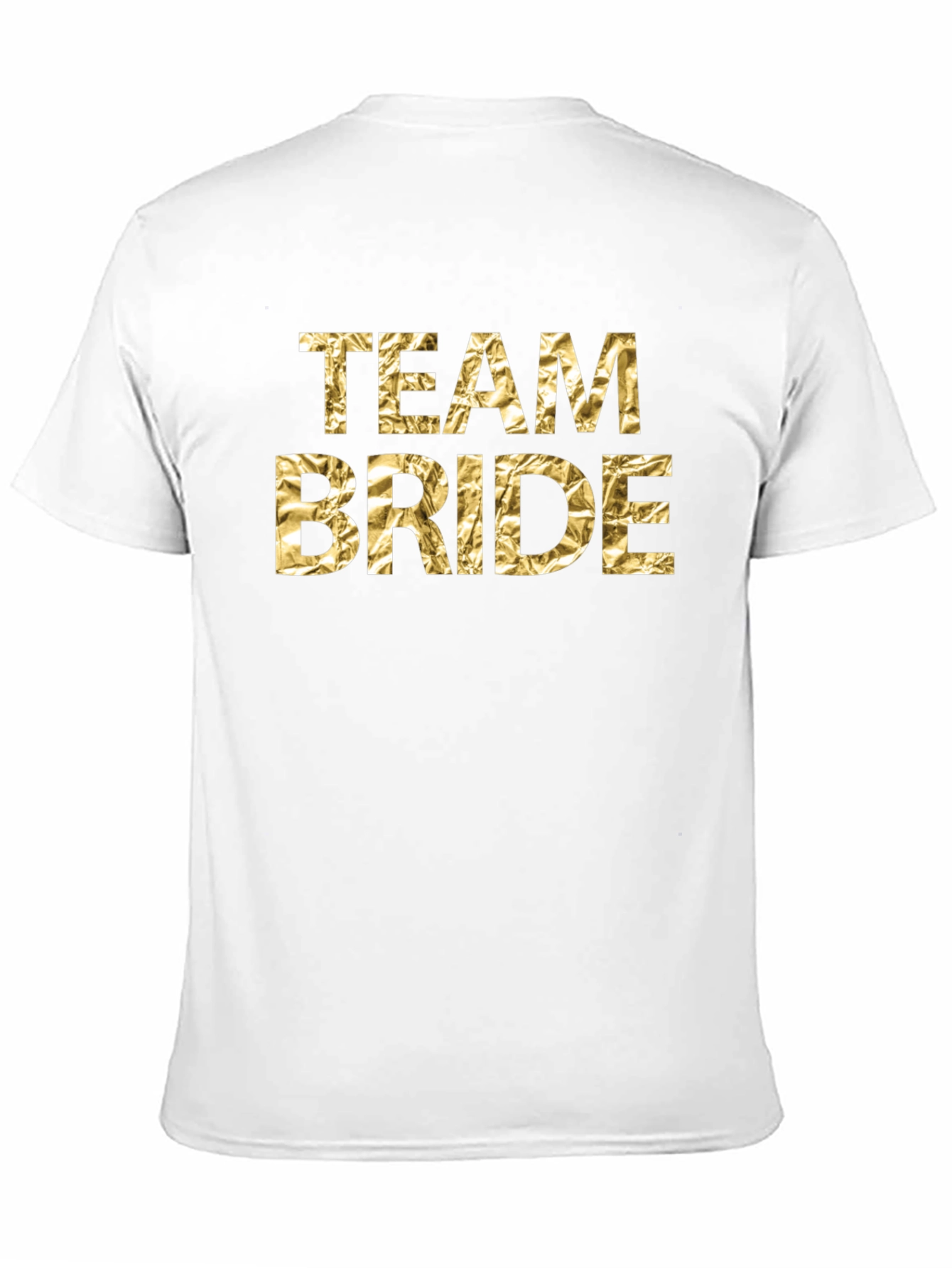 Team Bride Gold Foil T-Shirt