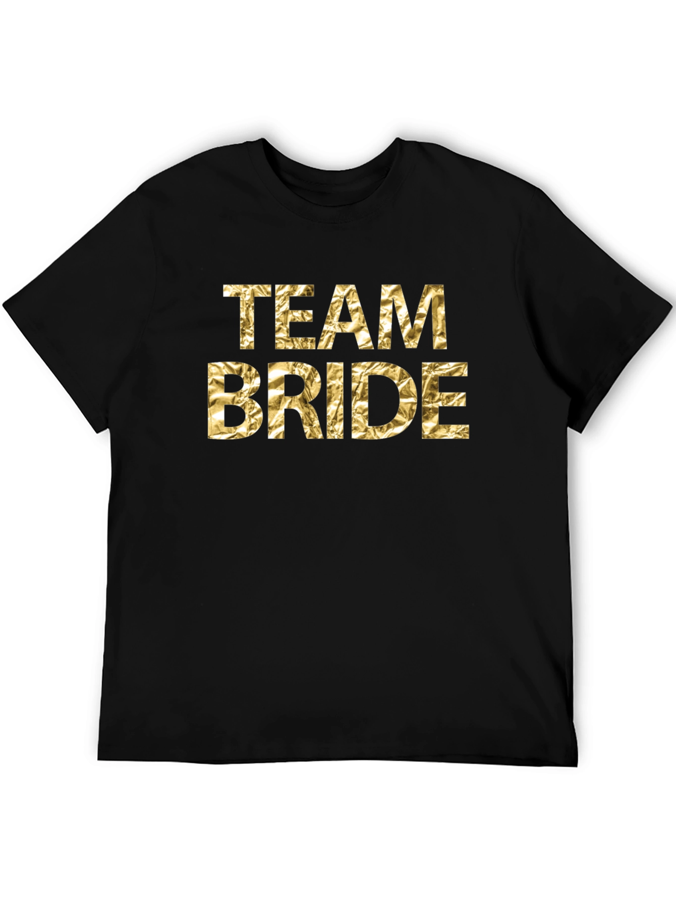 Team Bride Gold Foil T-Shirt