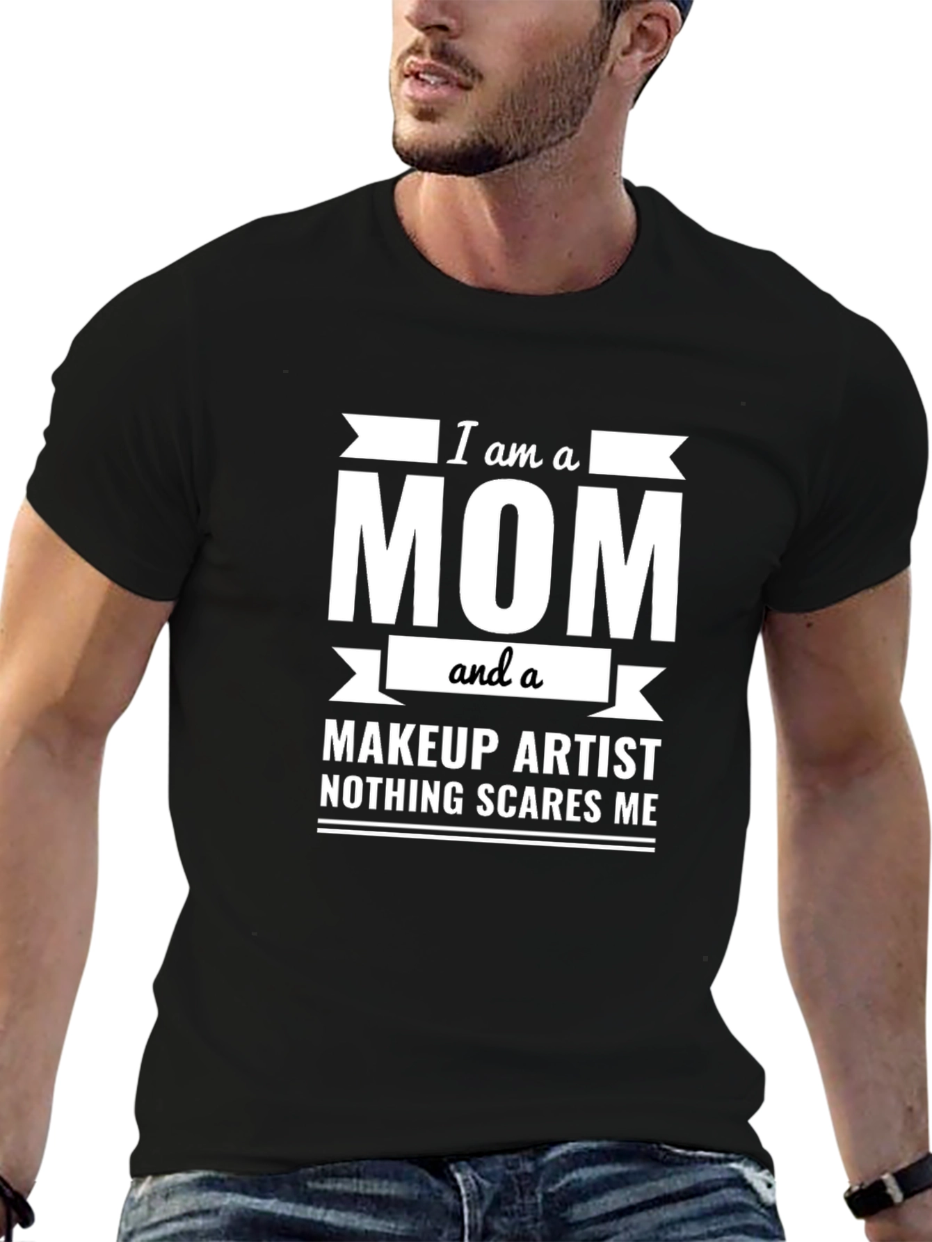I am a Mom and a Makeup Artist T-Shirt