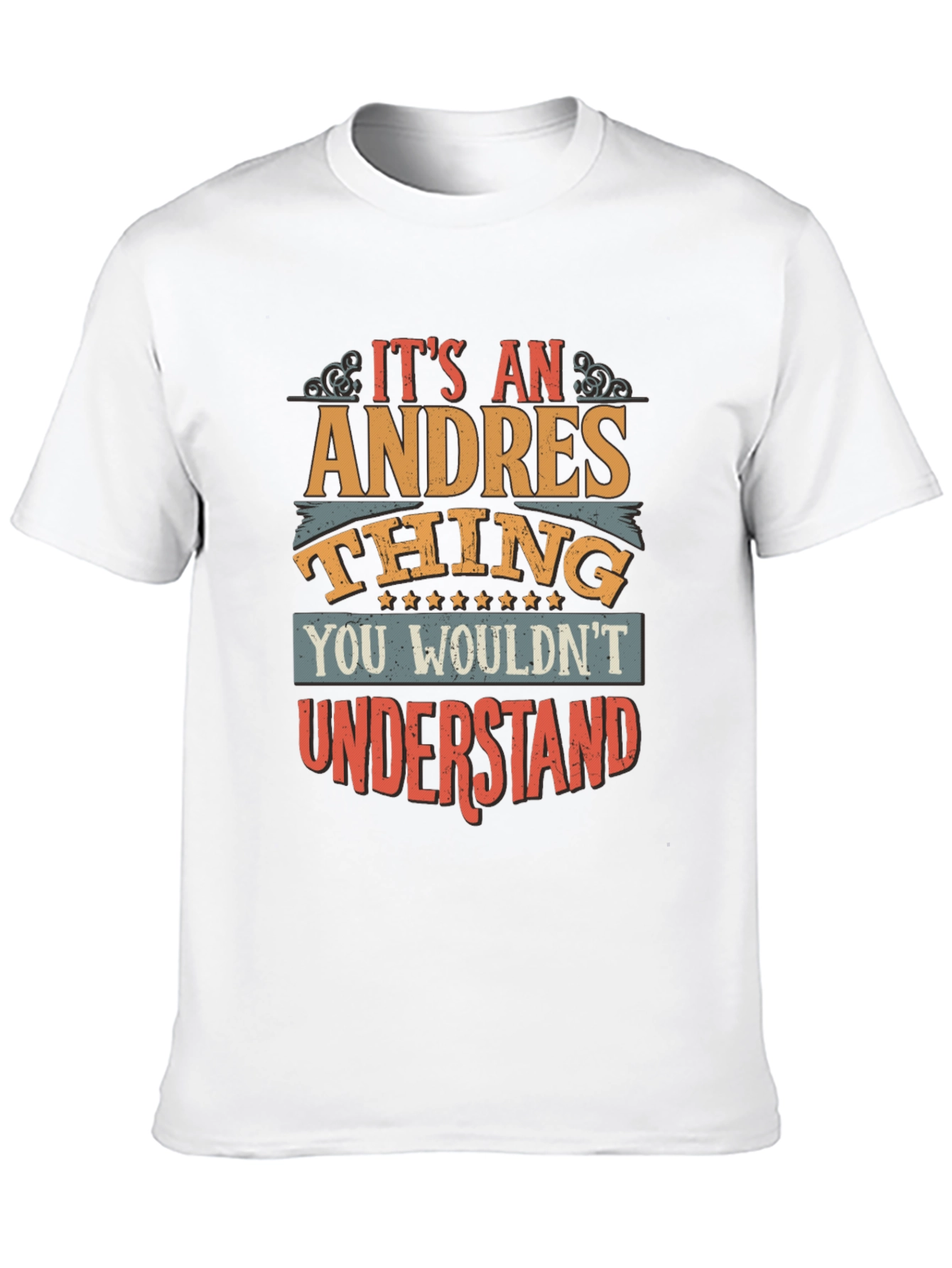 Its An Andres Thing T-Shirt