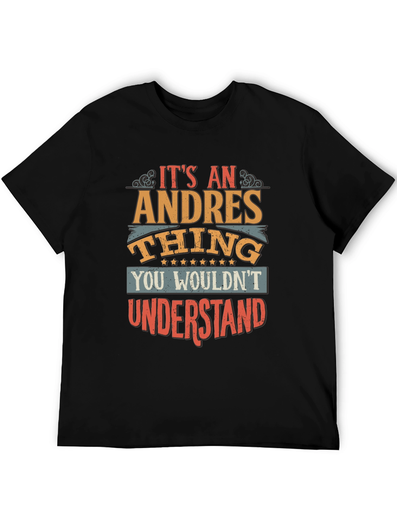 Its An Andres Thing T-Shirt