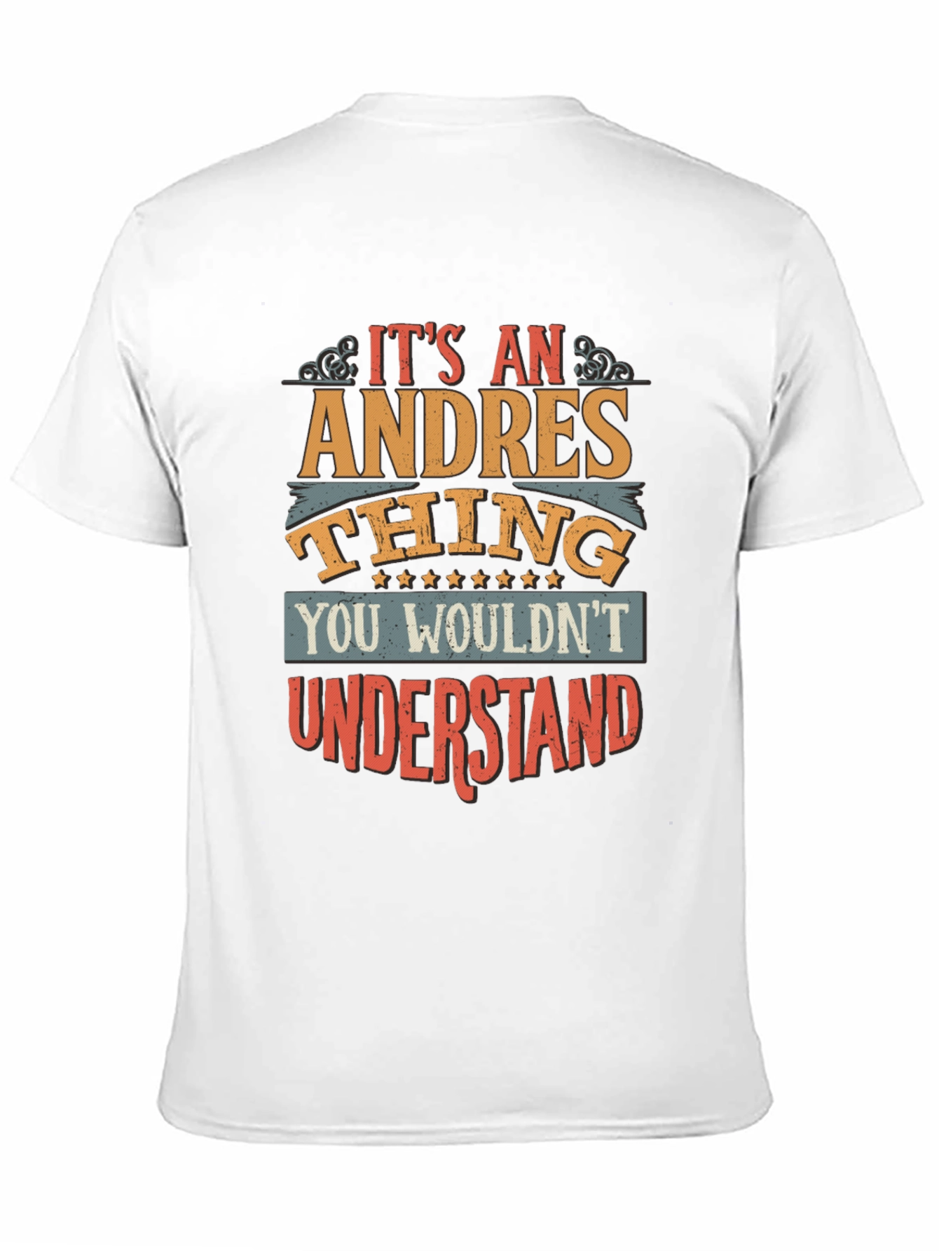 Its An Andres Thing T-Shirt
