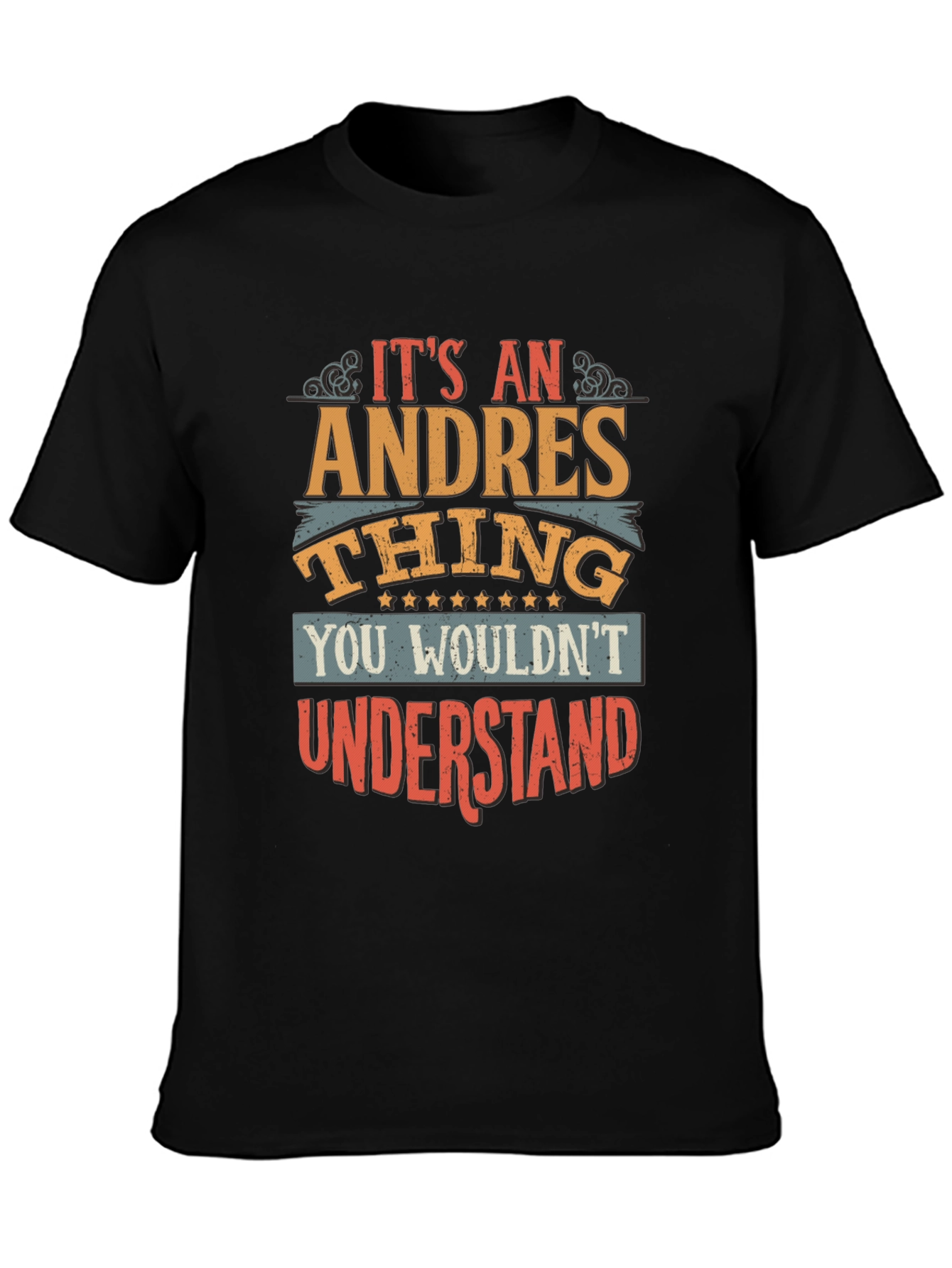 Its An Andres Thing T-Shirt