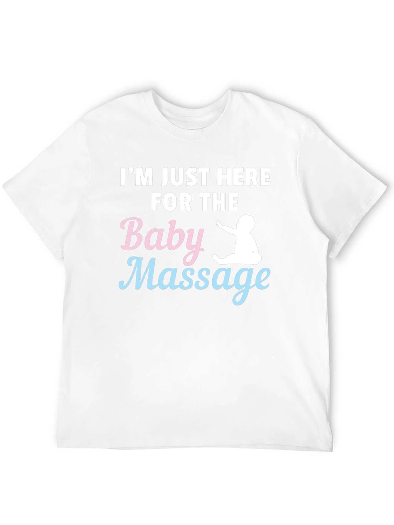 Baby Massage T-Shirt - Humorous Parent Tee