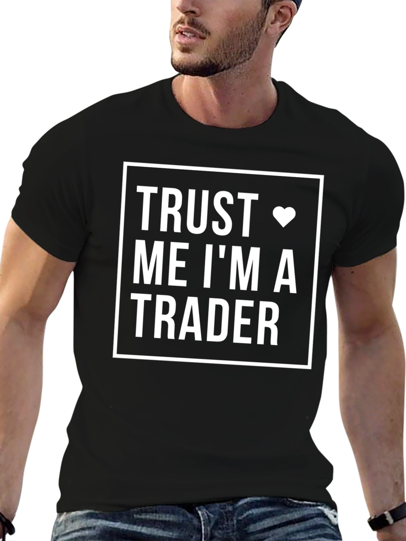 Trust Me Im A Trader T-Shirt - Black