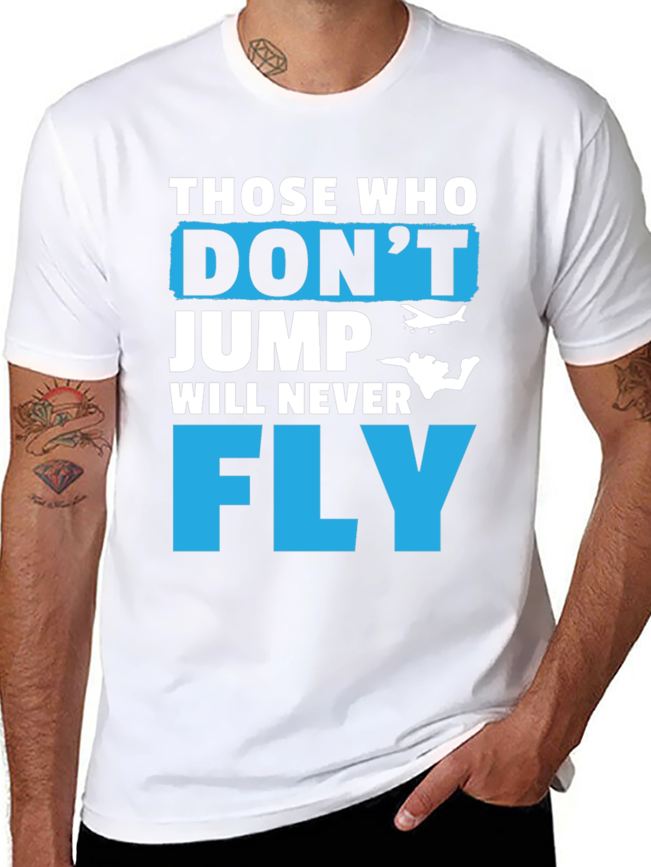 Those Who Dont Jump Will Never Fly Graphic Tee