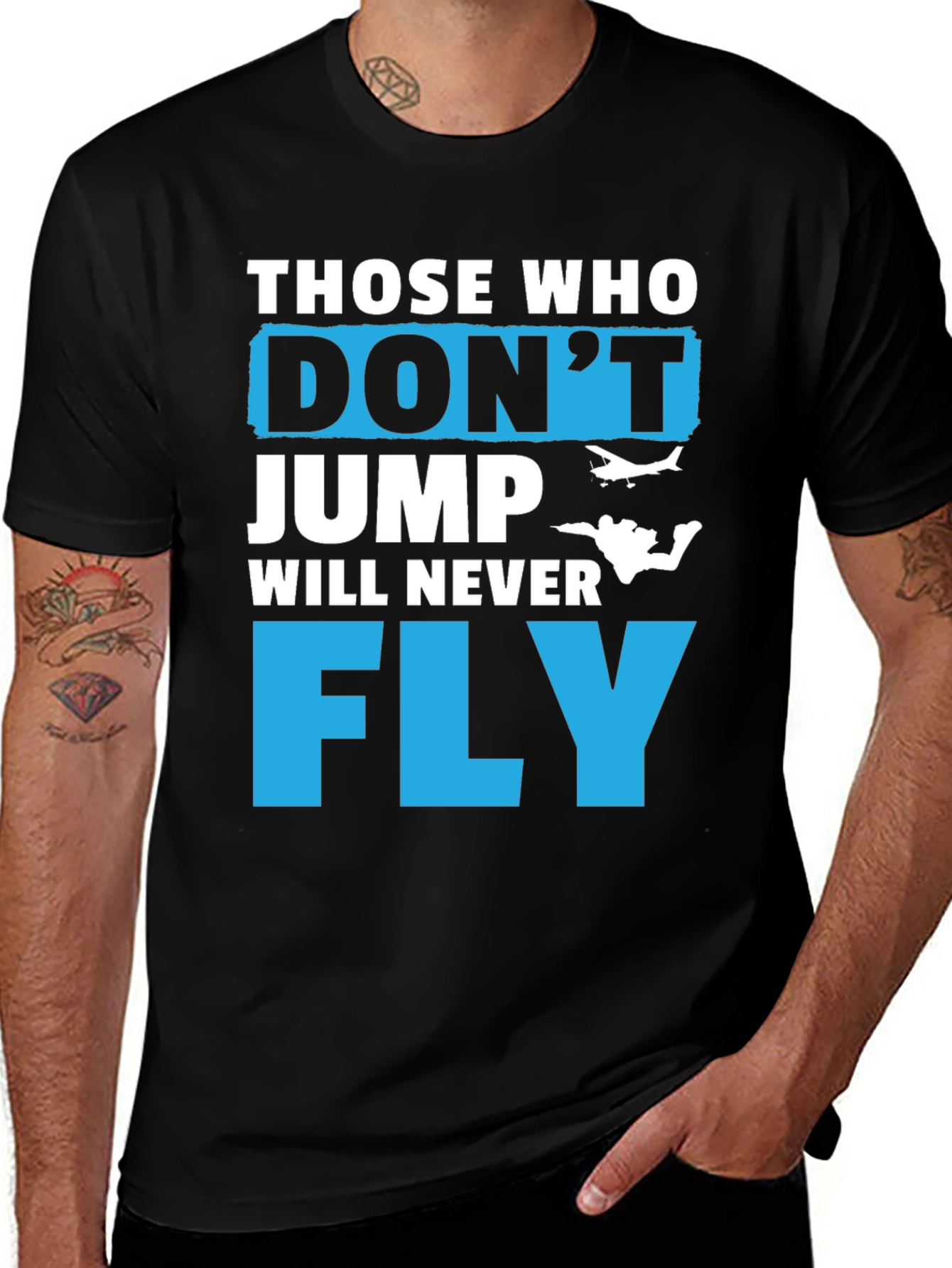 Those Who Dont Jump Will Never Fly Graphic Tee