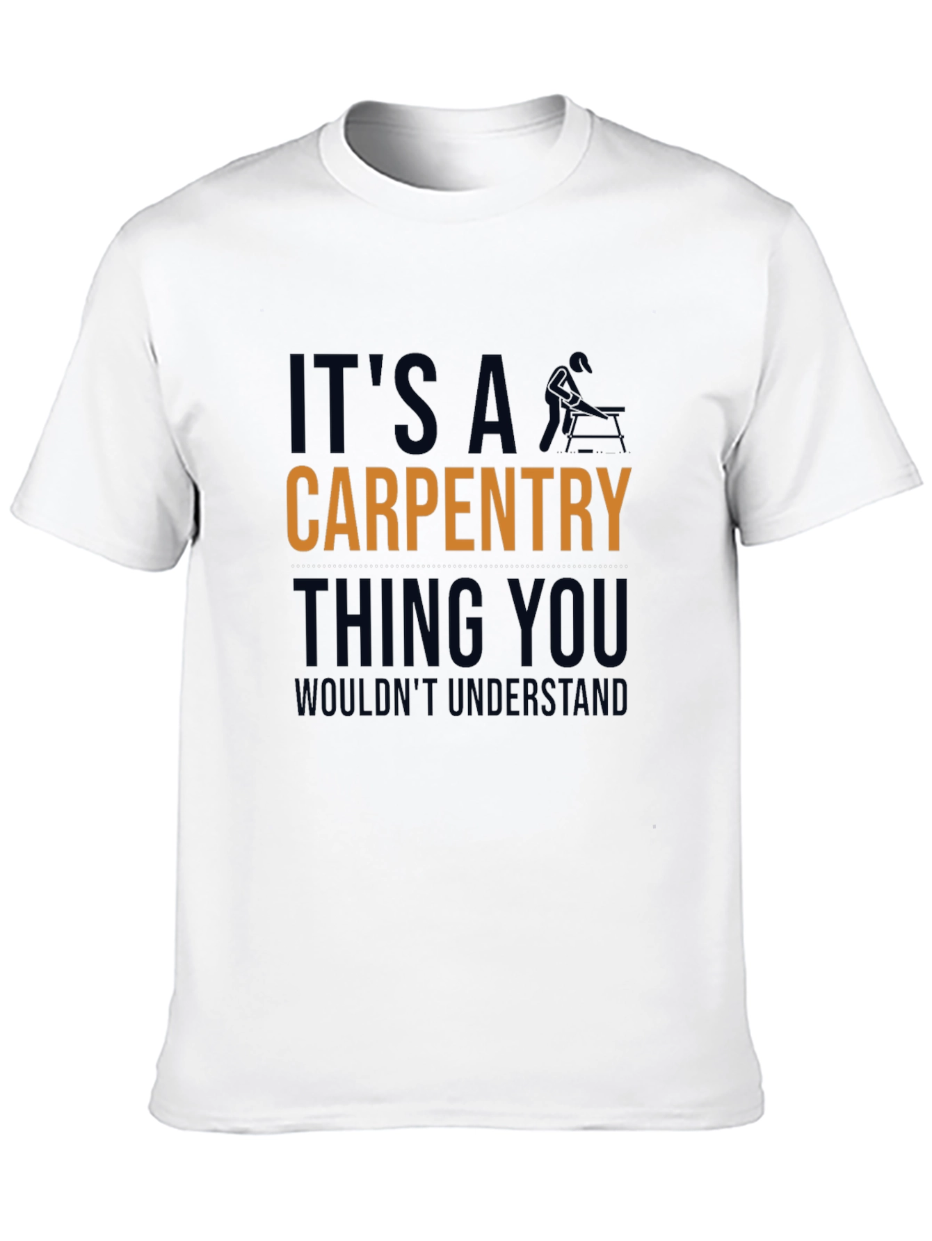 Carpentry Thing T-Shirt - Funny Carpenter Tee