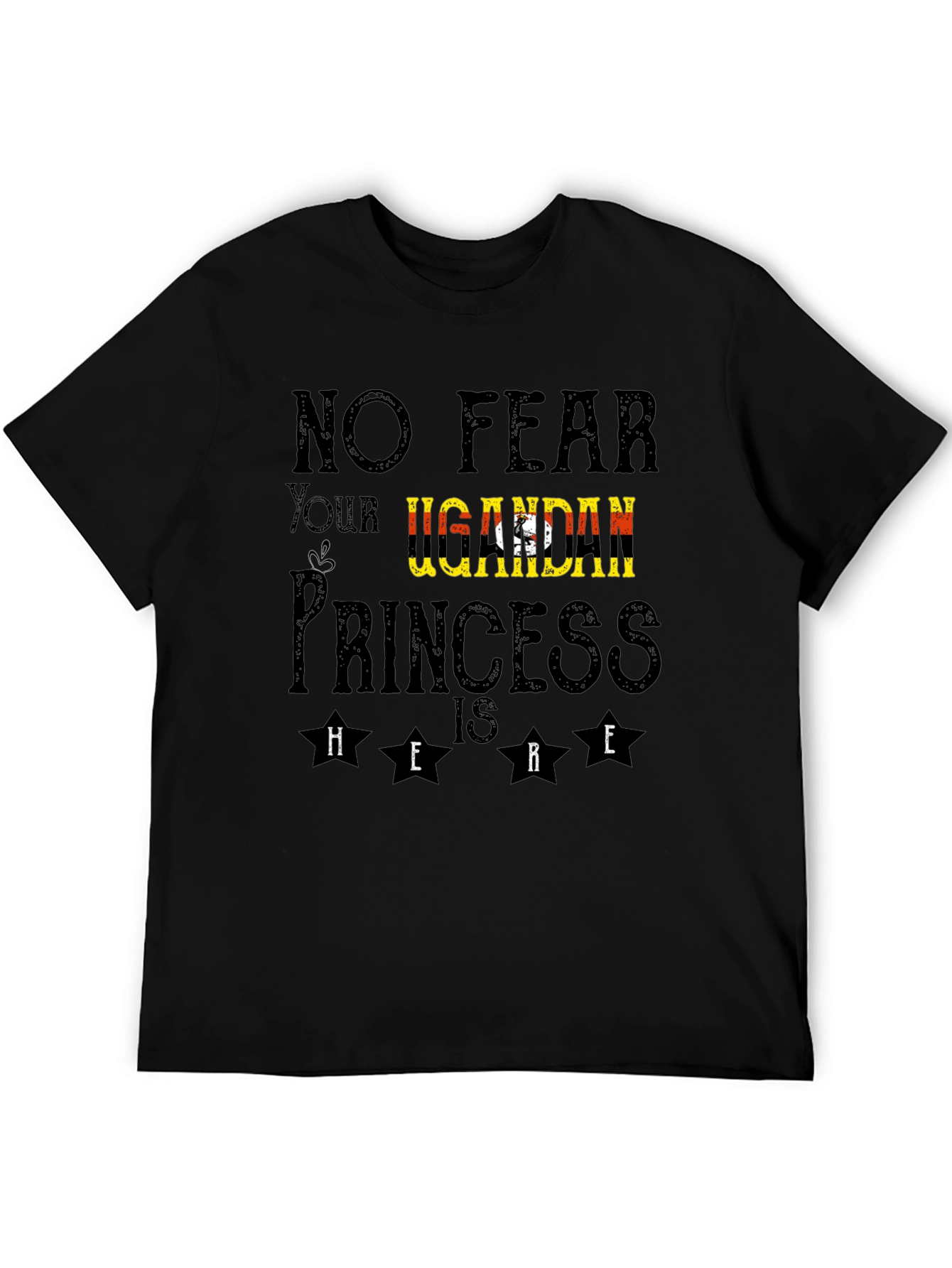 Ugandan Princess T-Shirt - No Fear Design
