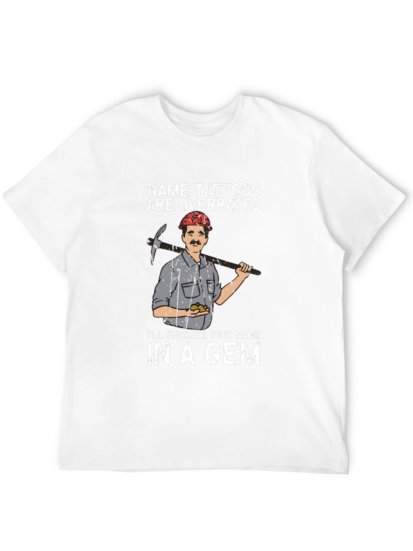Name Tattoos Are Overrated T-Shirt