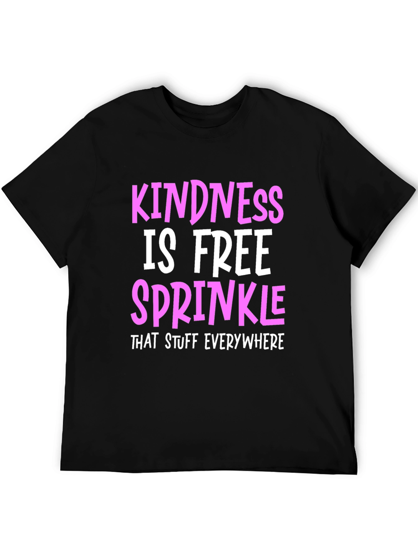 Kindness is Free Sprinkle T-Shirt