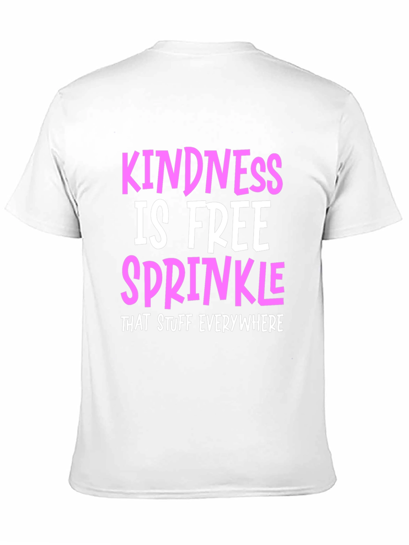 Kindness is Free Sprinkle T-Shirt