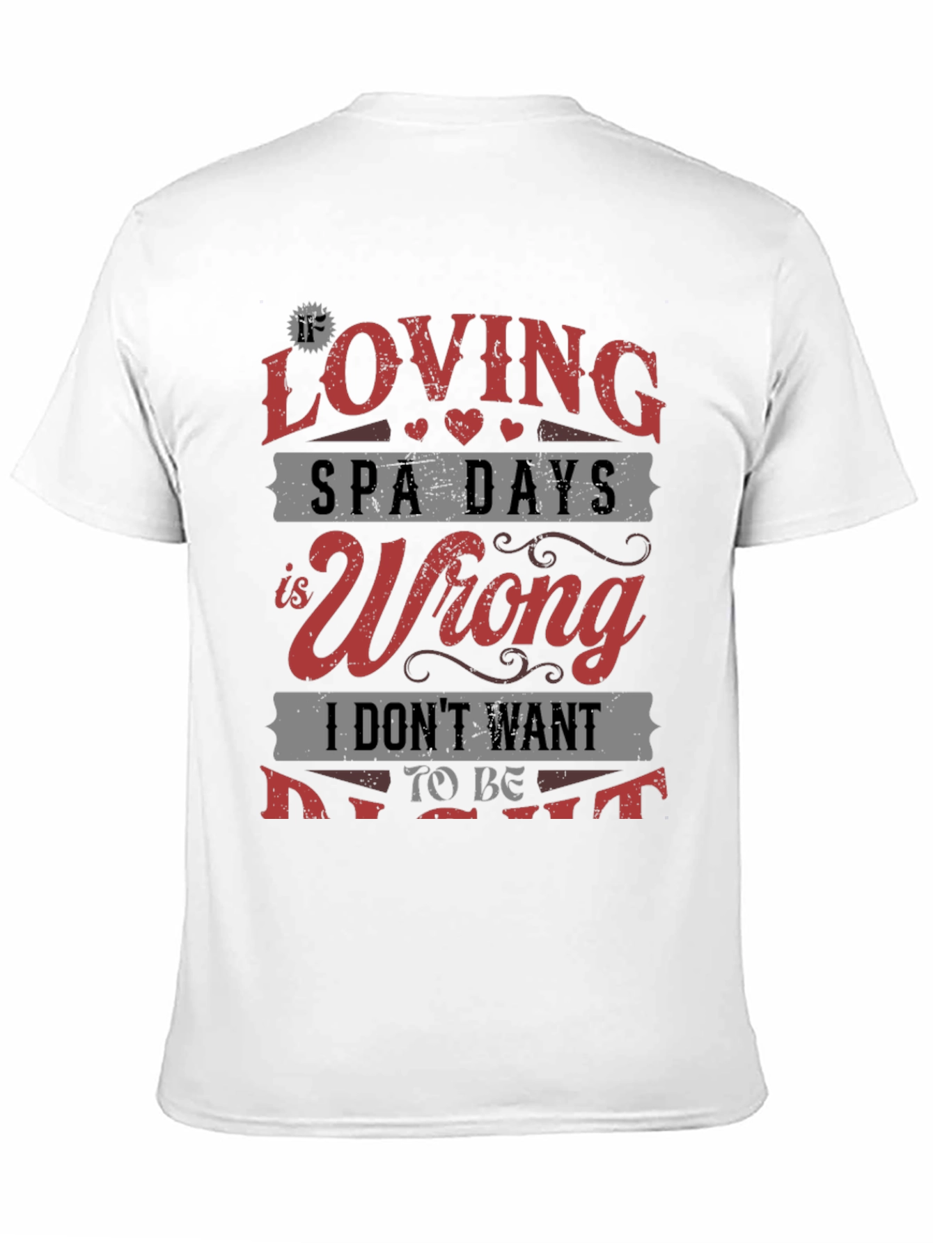 Loving Spa Days T-Shirt