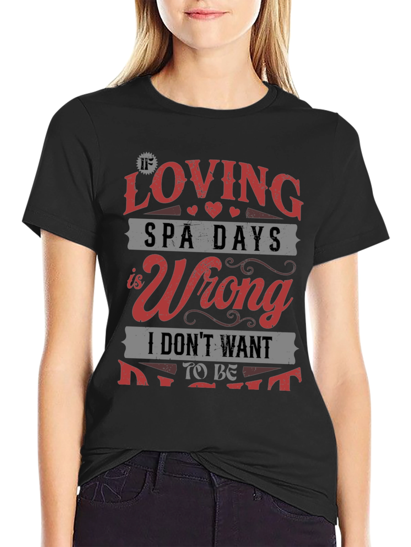 Loving Spa Days T-Shirt