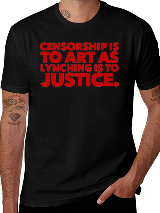 Censorship Is to Art T-Shirt