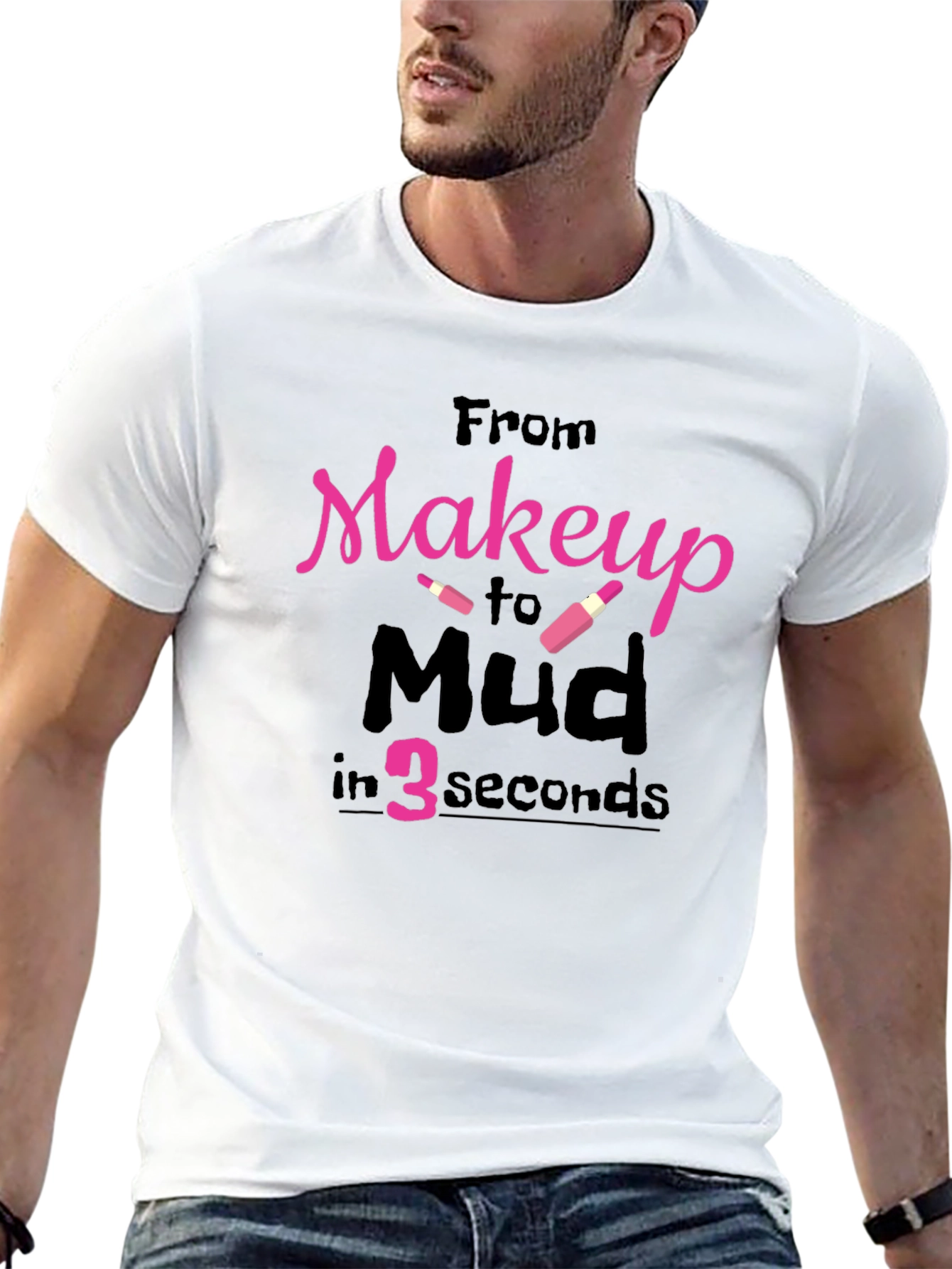 Makeup To Mud T-Shirt Funny Off Road Tee