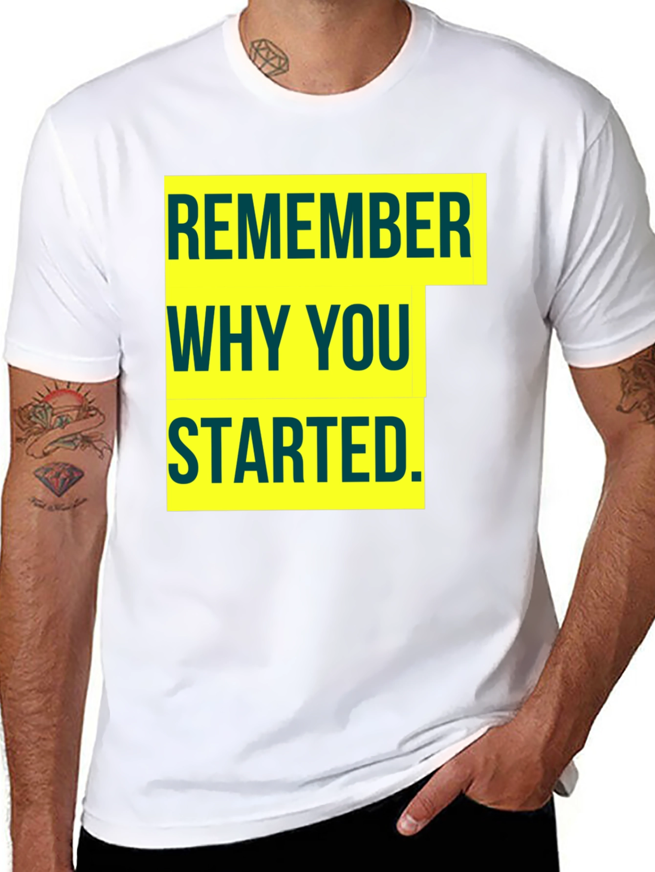 Motivational Remember Why You Started Graphic Tee