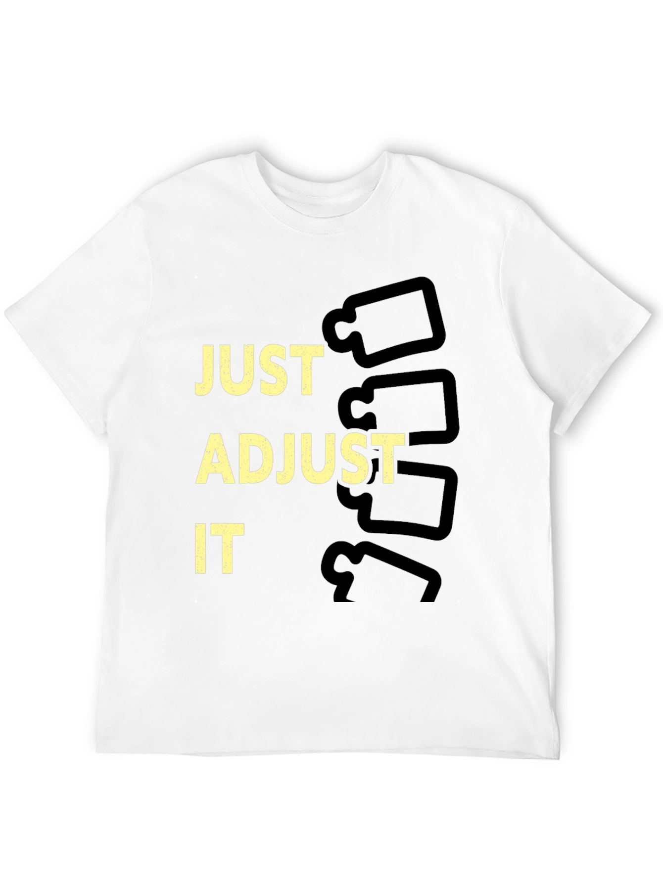 Just Adjust It Chiropractic T-Shirt
