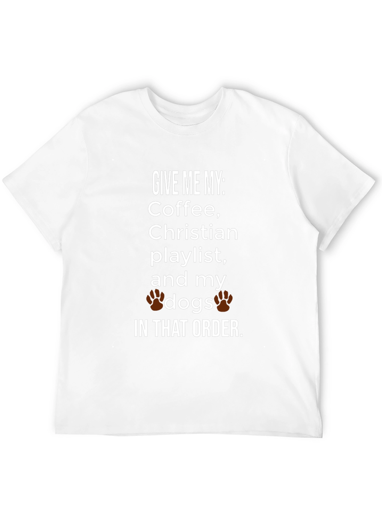 Coffee Christian Playlist and My Dogs T-Shirt