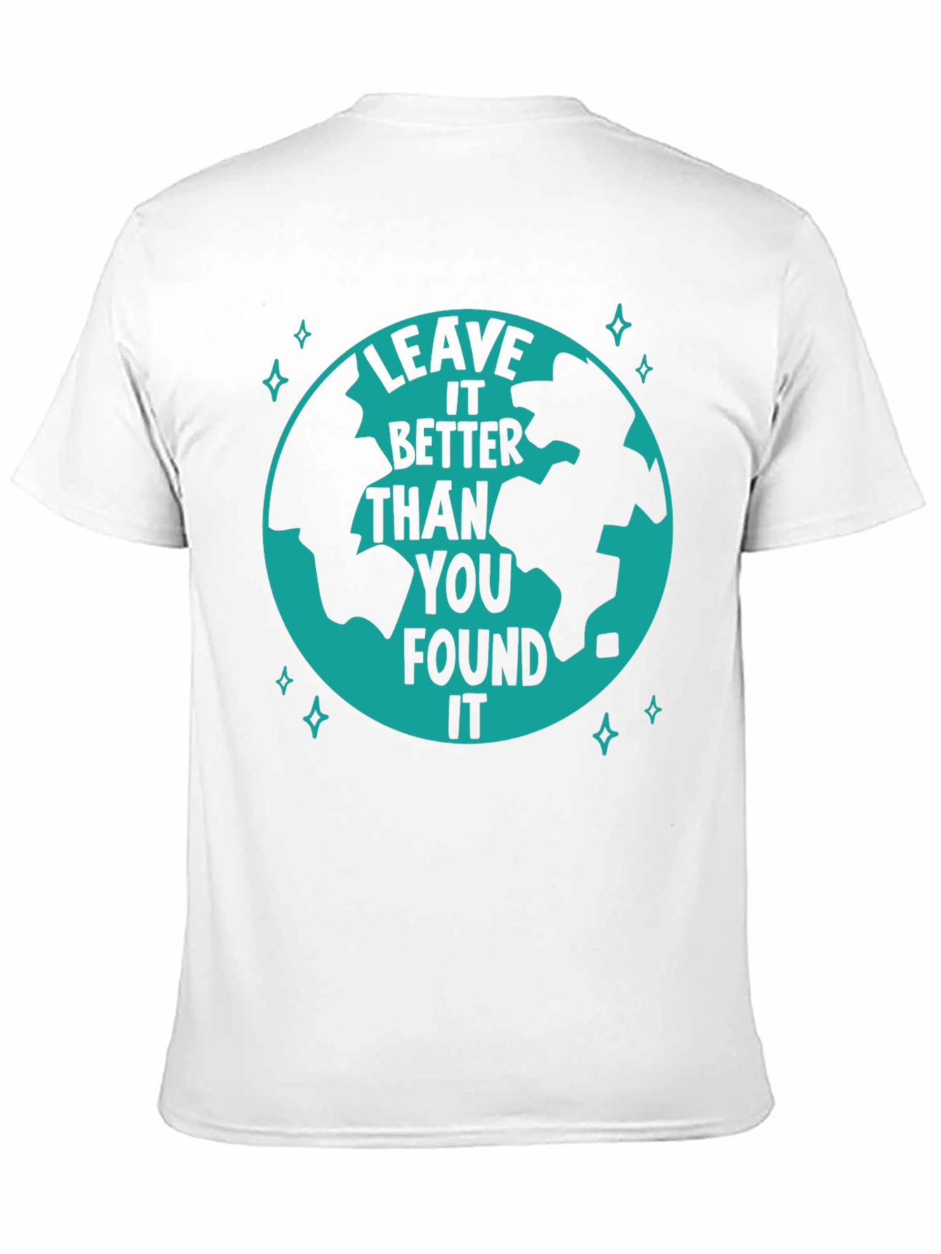 Leave It Better Earth Graphic T-Shirt