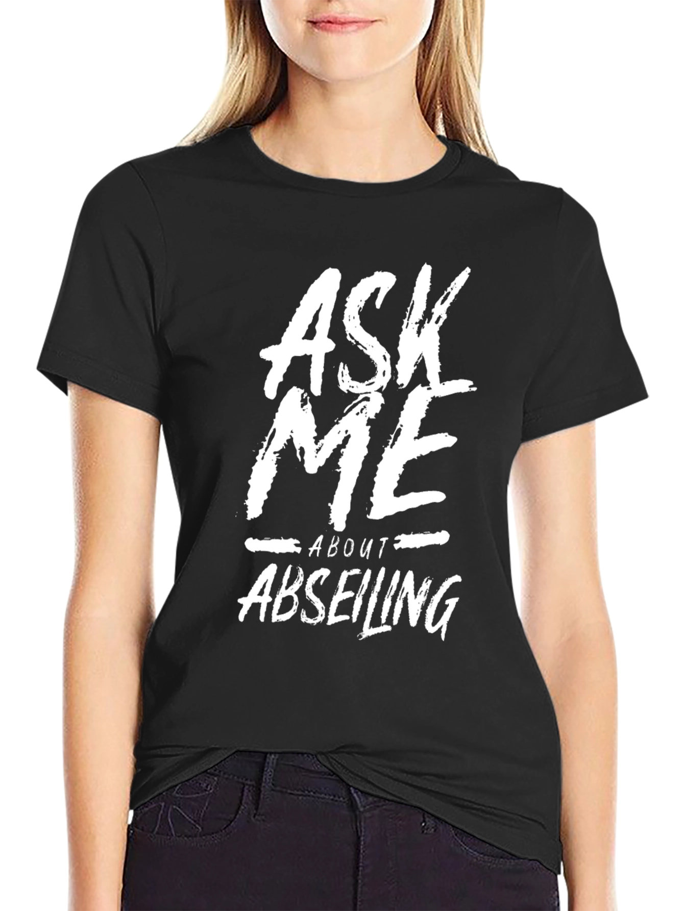 Ask Me About Abseiling Graphic Tee