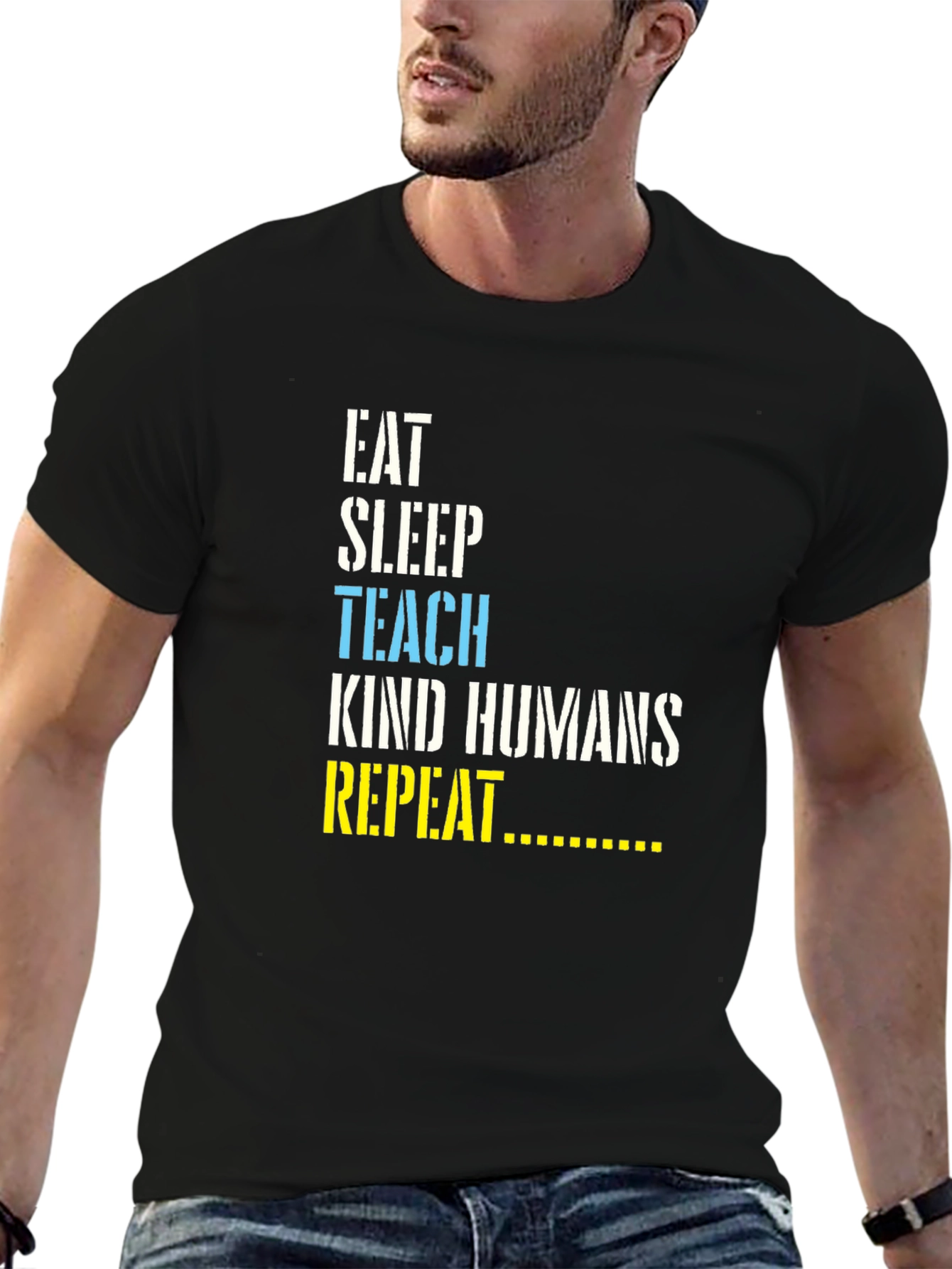 Eat Sleep Teach Kind Humans Repeat T-Shirt