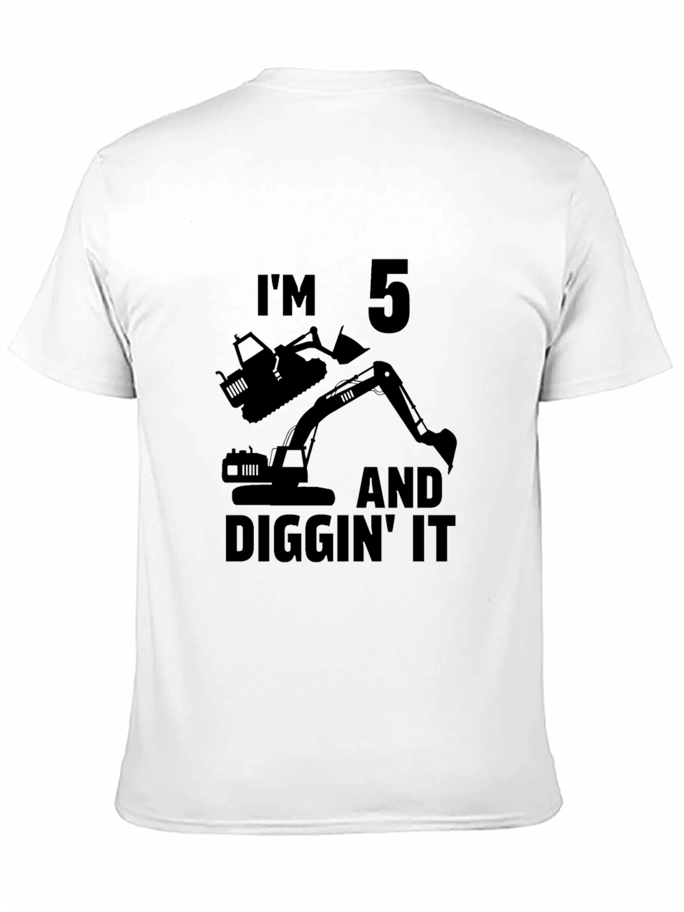 Im 5 and Diggin It T-Shirt