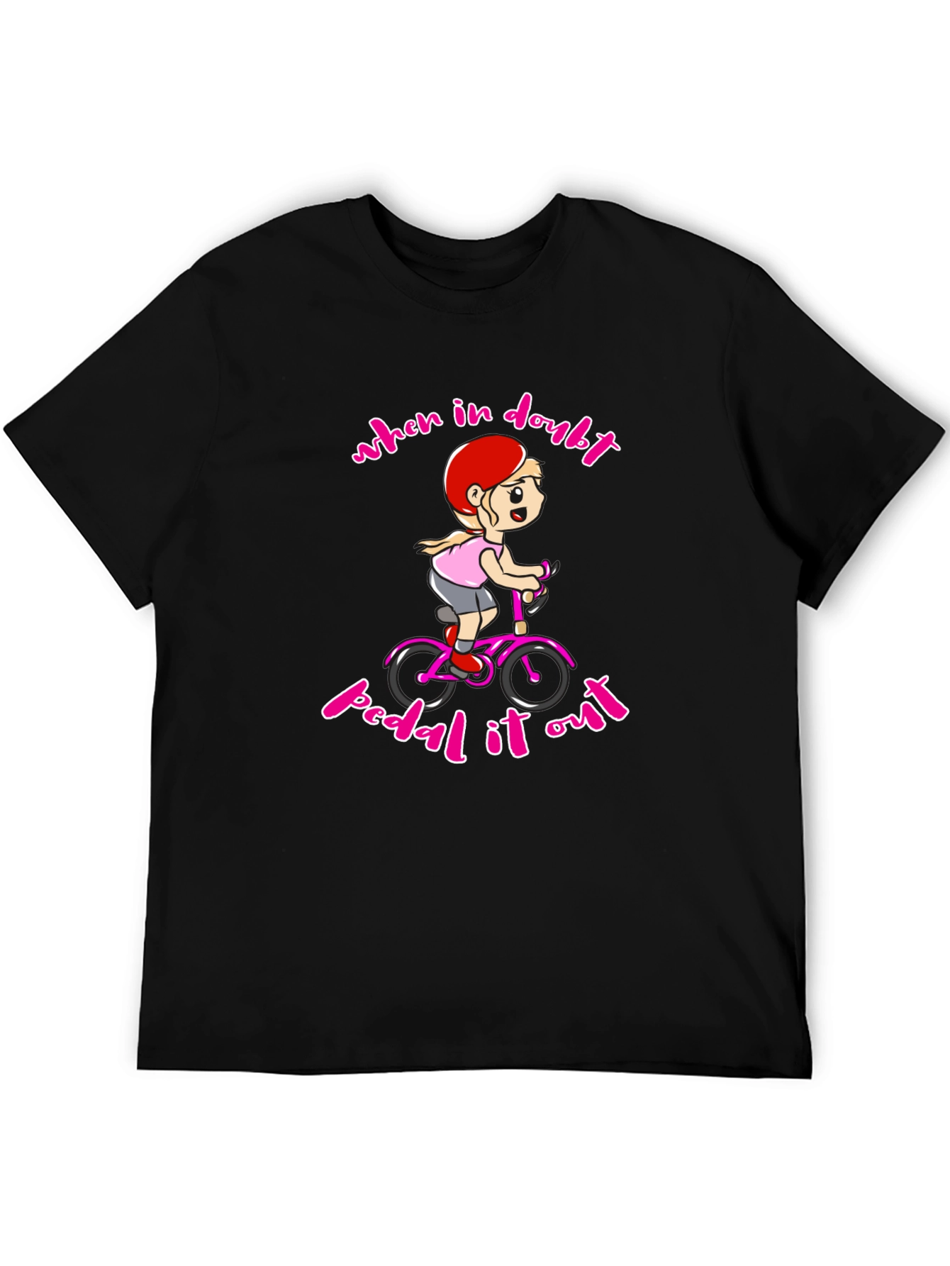 When In Doubt Pedal It Out Black T-Shirt